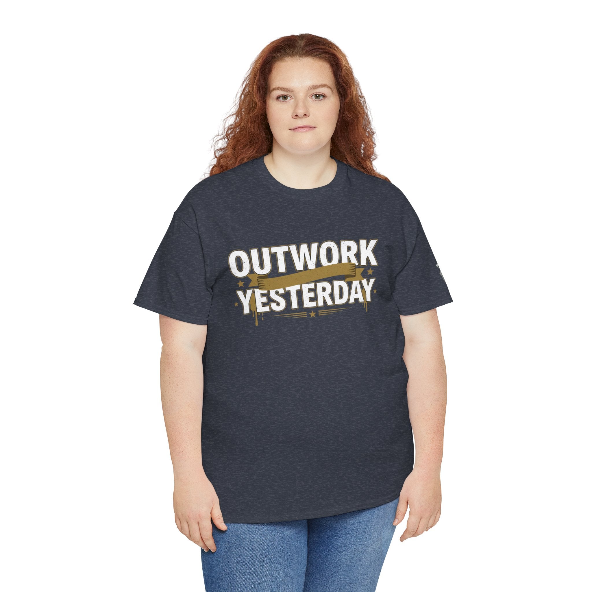 Outwork Yesterday Motivational T-Shirt