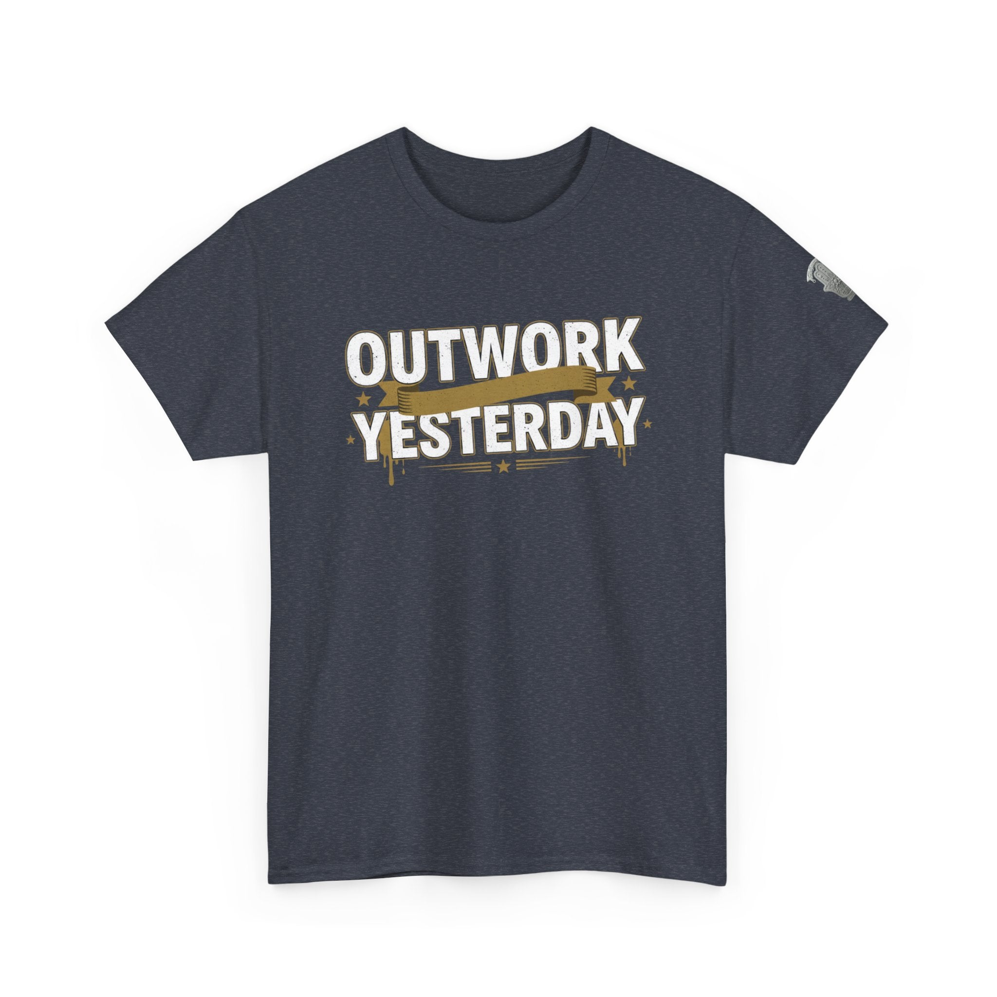 Outwork Yesterday Motivational T-Shirt