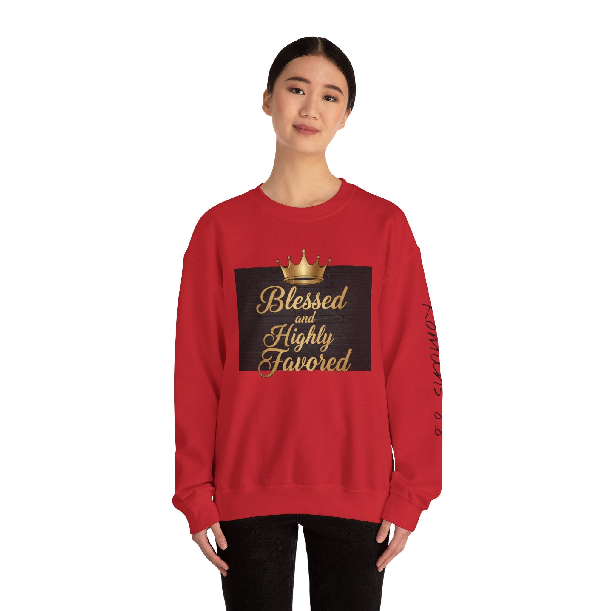 Blessed and Highly Favored Crewneck Sweatshirt