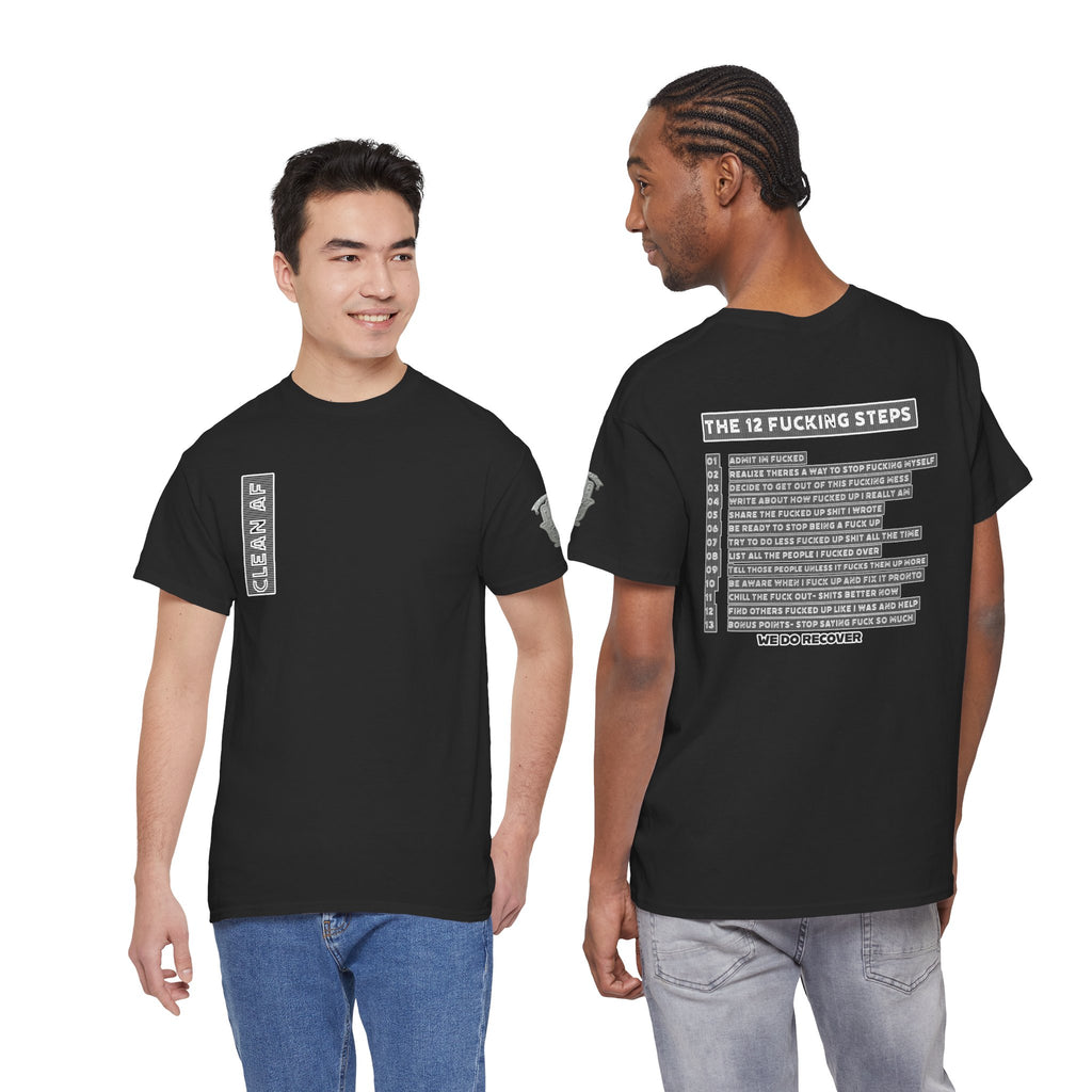 "Clean AF" 12 Steps Recovery Tee (The 12 Fucking Steps)