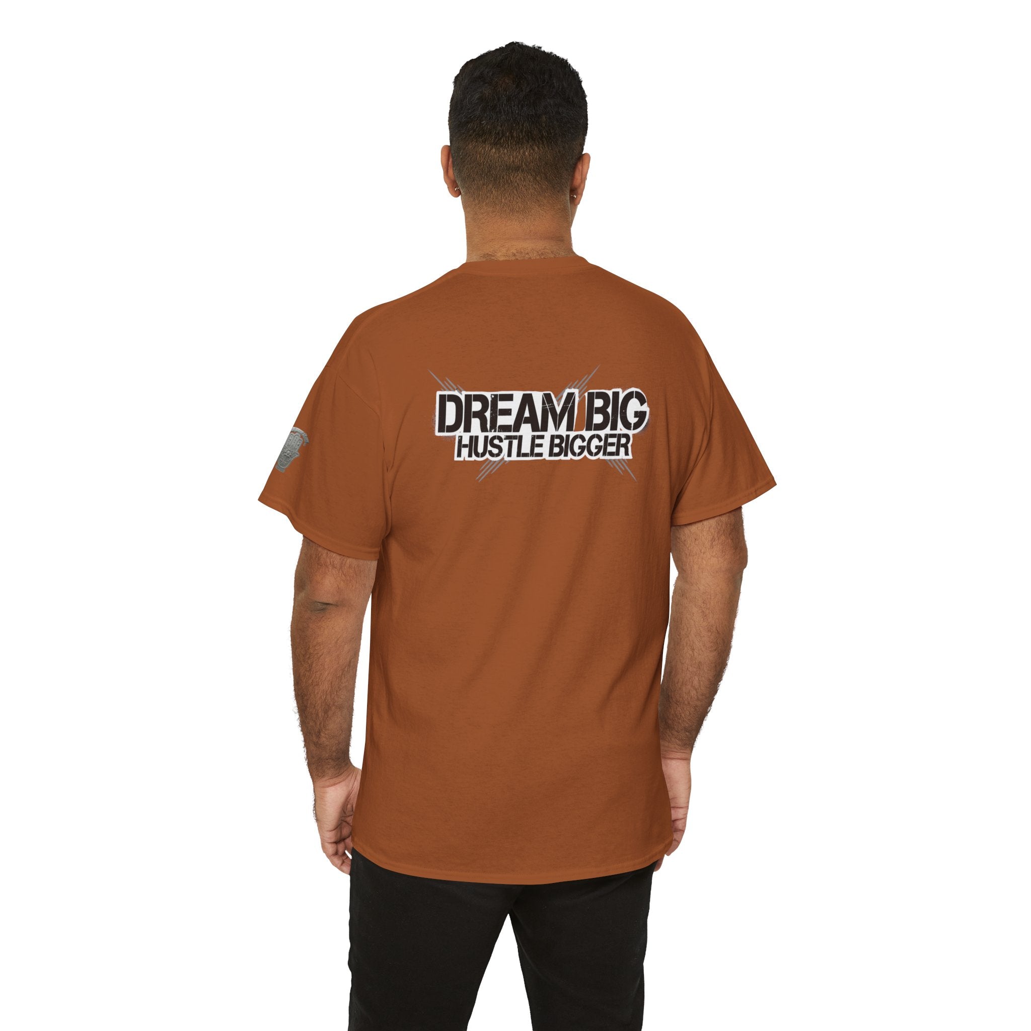 Dream Big Hustle Bigger T-Shirt — Motivational Graphic Tee