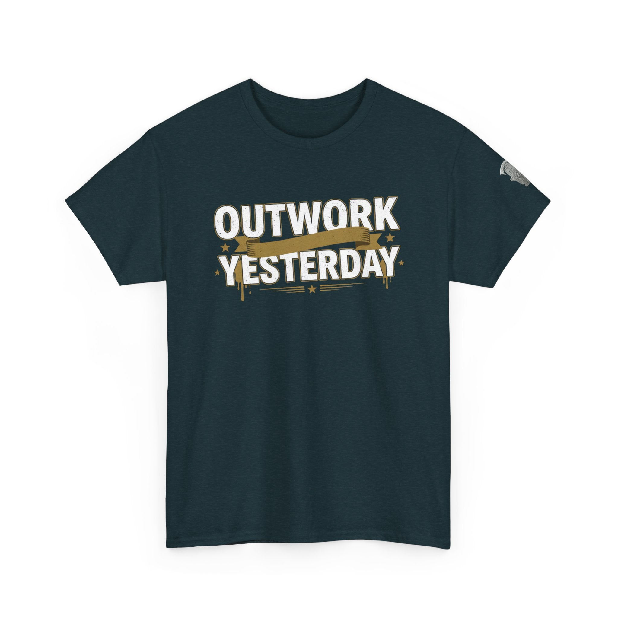Outwork Yesterday Motivational T-Shirt