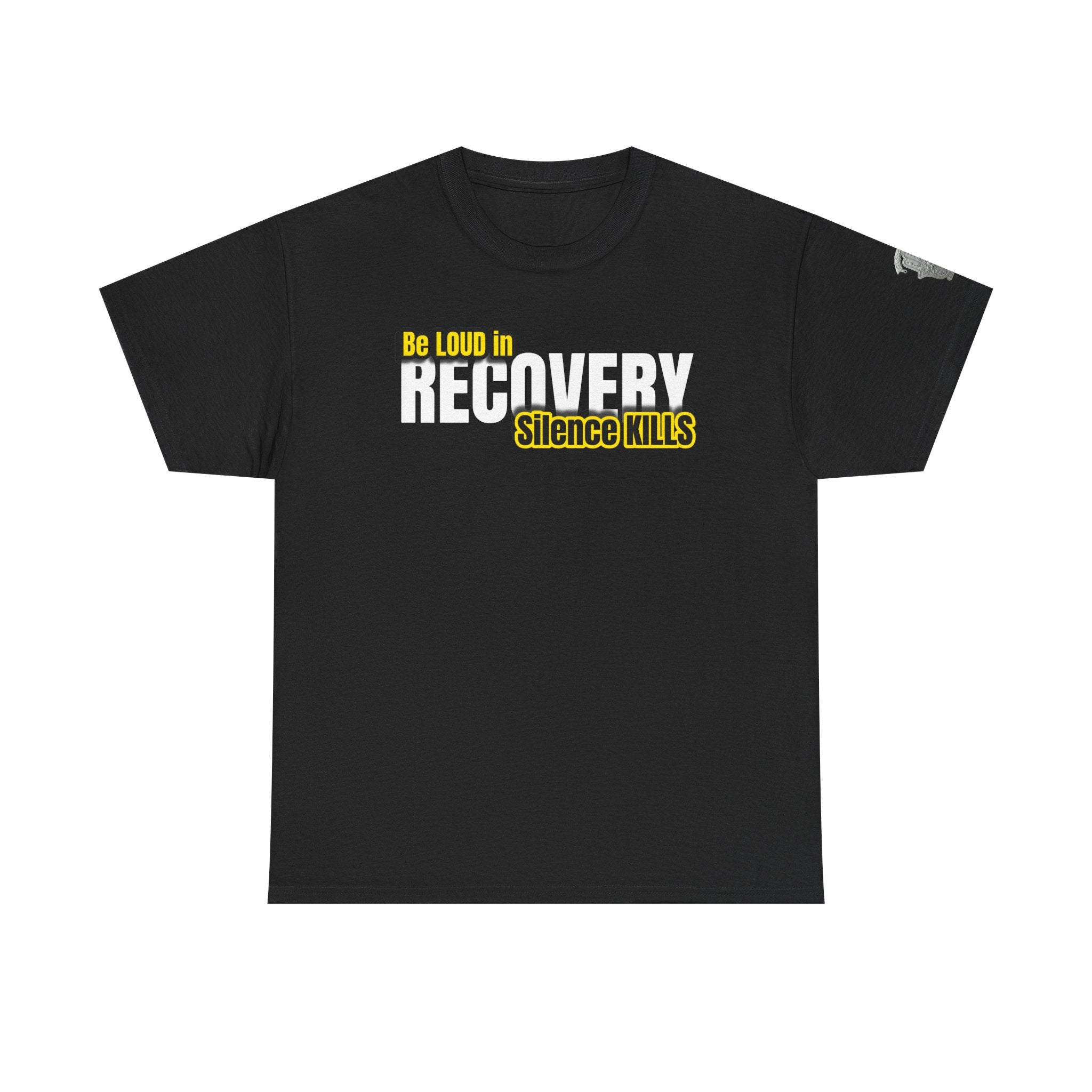 Be Loud in Recovery, Silence Kills T shirt