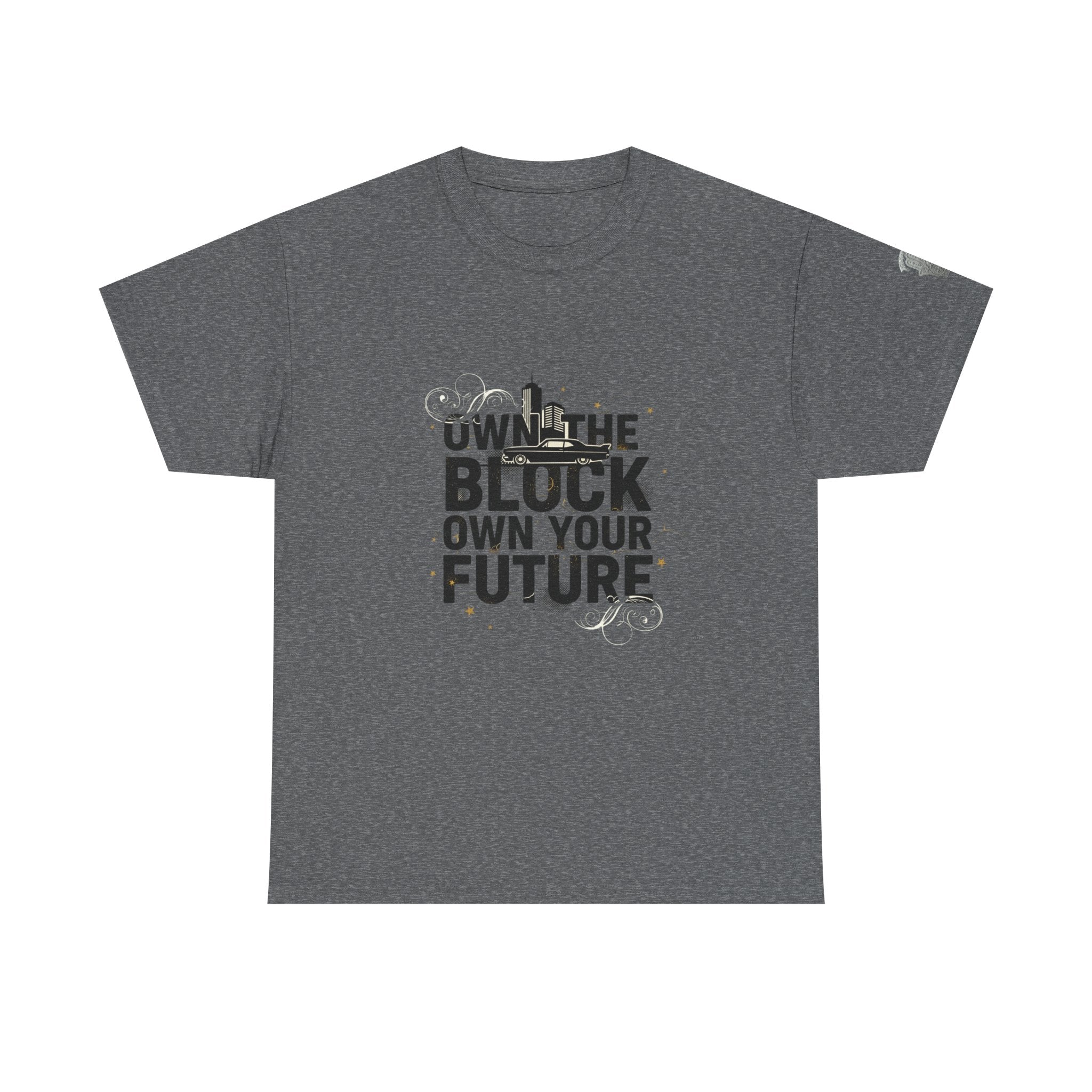 Motivational Tee — “Own the Block, Own Your Future” Graphic T-Shirt