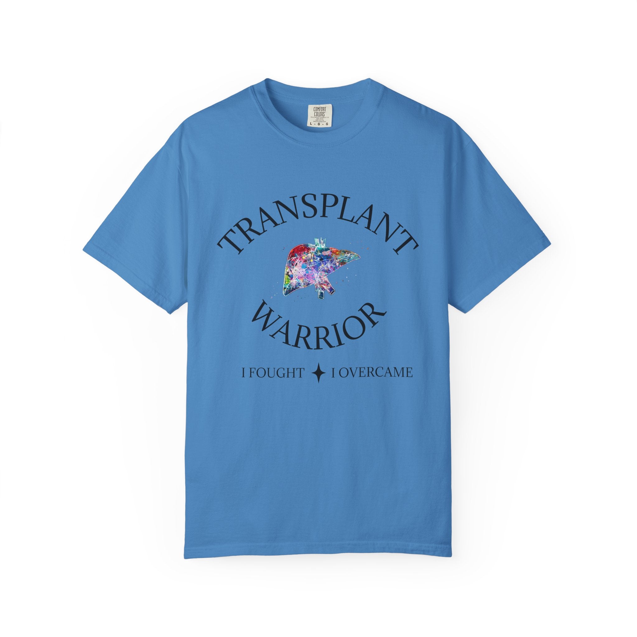 Liver Transplant Warrior T-Shirt — I Fought & I Overcame Liver Transplant Survivor Tee