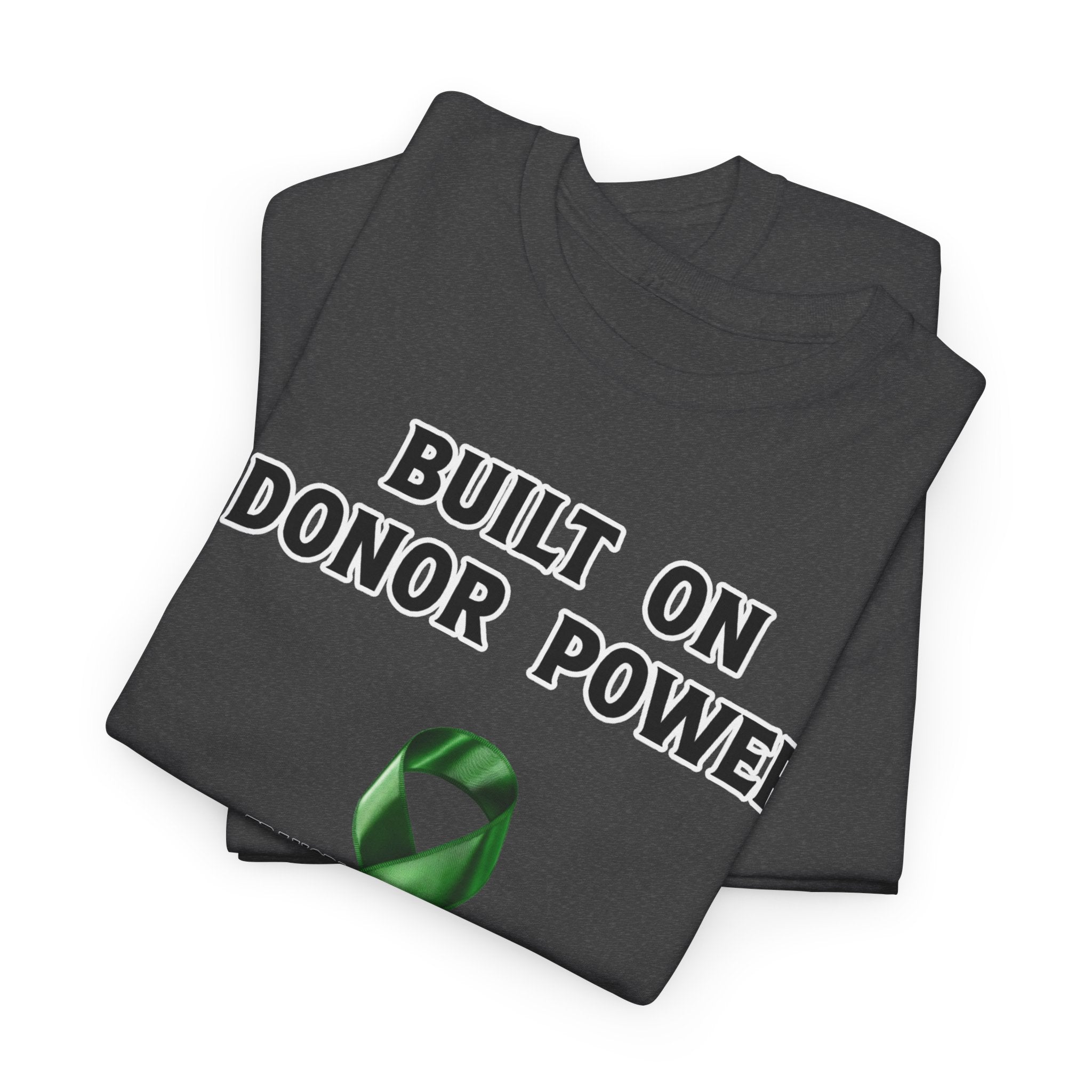 Built on Donor Power T-Shirt — Transplant Awareness Ribbon Tee