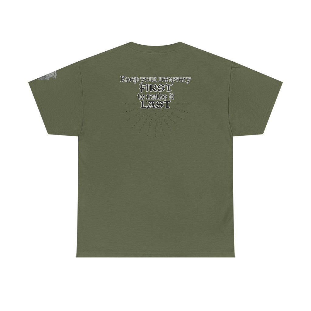 “Keep Your Recovery First to Make It Last” Motivational Shirt