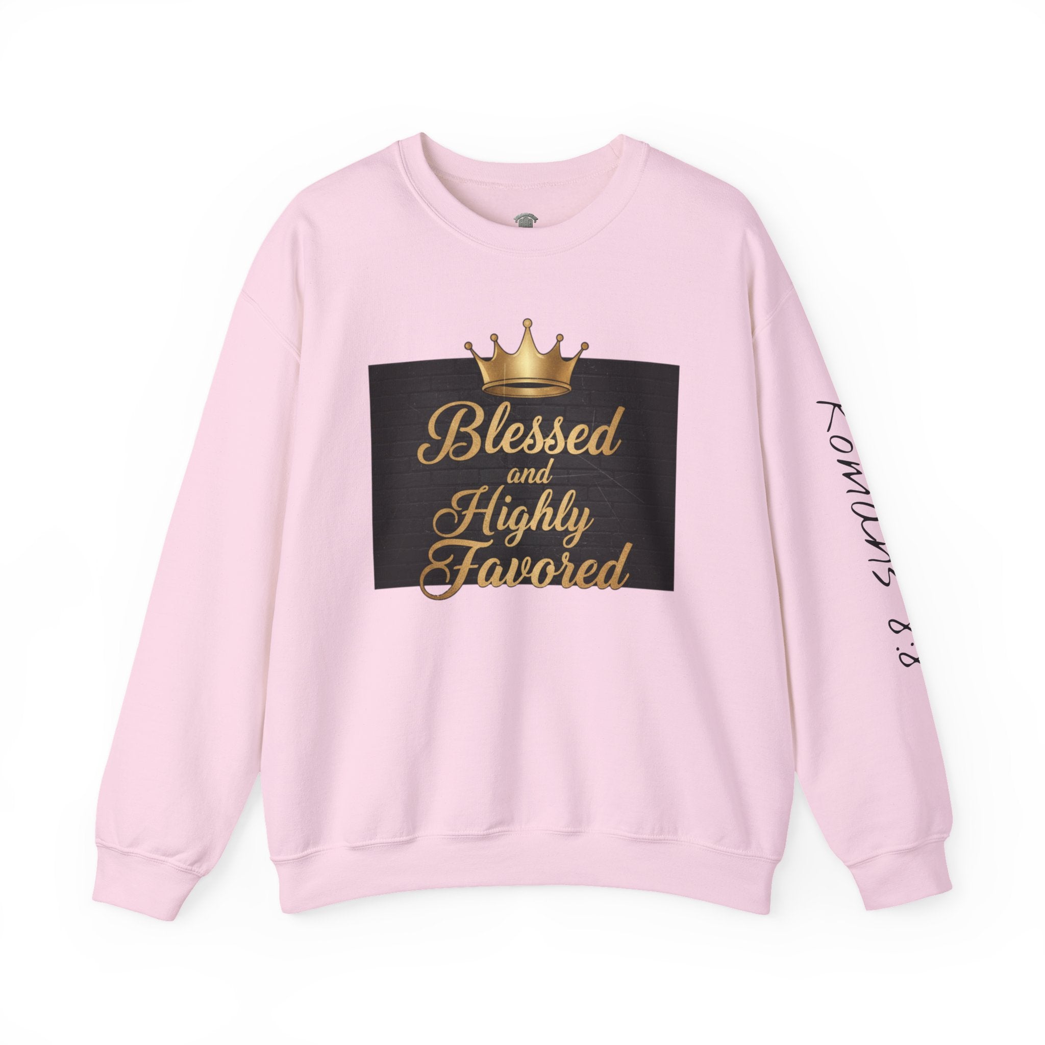 Blessed and Highly Favored Crewneck Sweatshirt