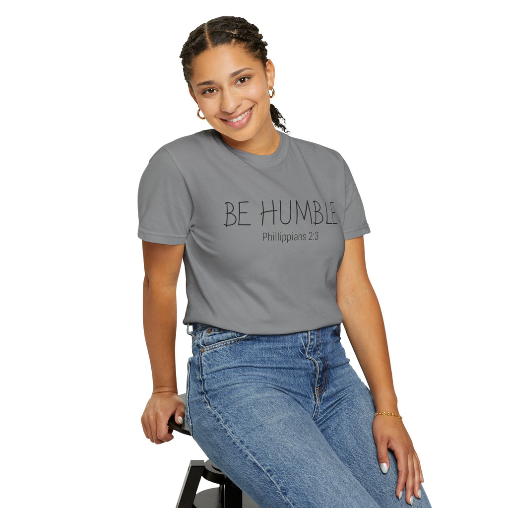 Be Humble T-Shirt — 'Be Humble Philippians 2:3' Christian Graphic Tee (Back Verse: "Everyone's jealous of what you've got…")