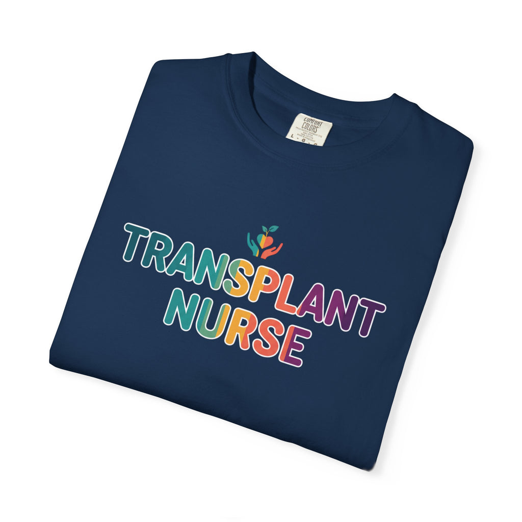 Transplant Nurse T-Shirt — Colorful Healthcare Pride Tee