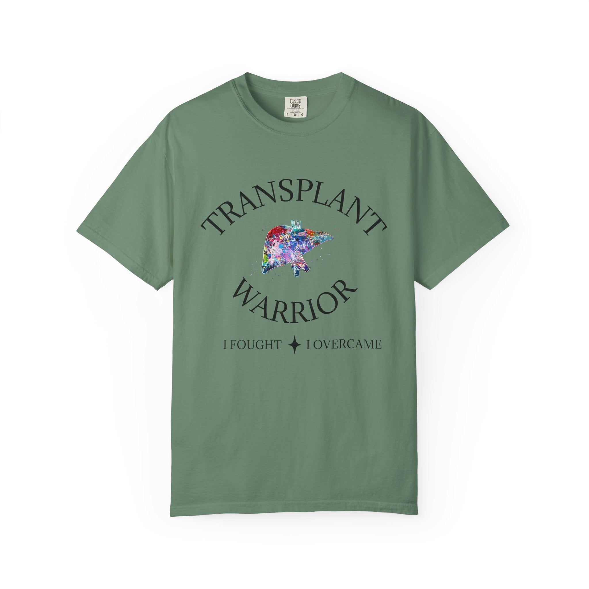 Liver Transplant Warrior T-Shirt — I Fought & I Overcame Liver Transplant Survivor Tee
