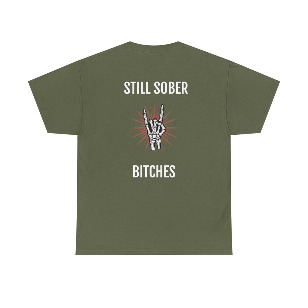 Sober Pride Tee — "Proud to Be Sober and Letting Bitches Know"