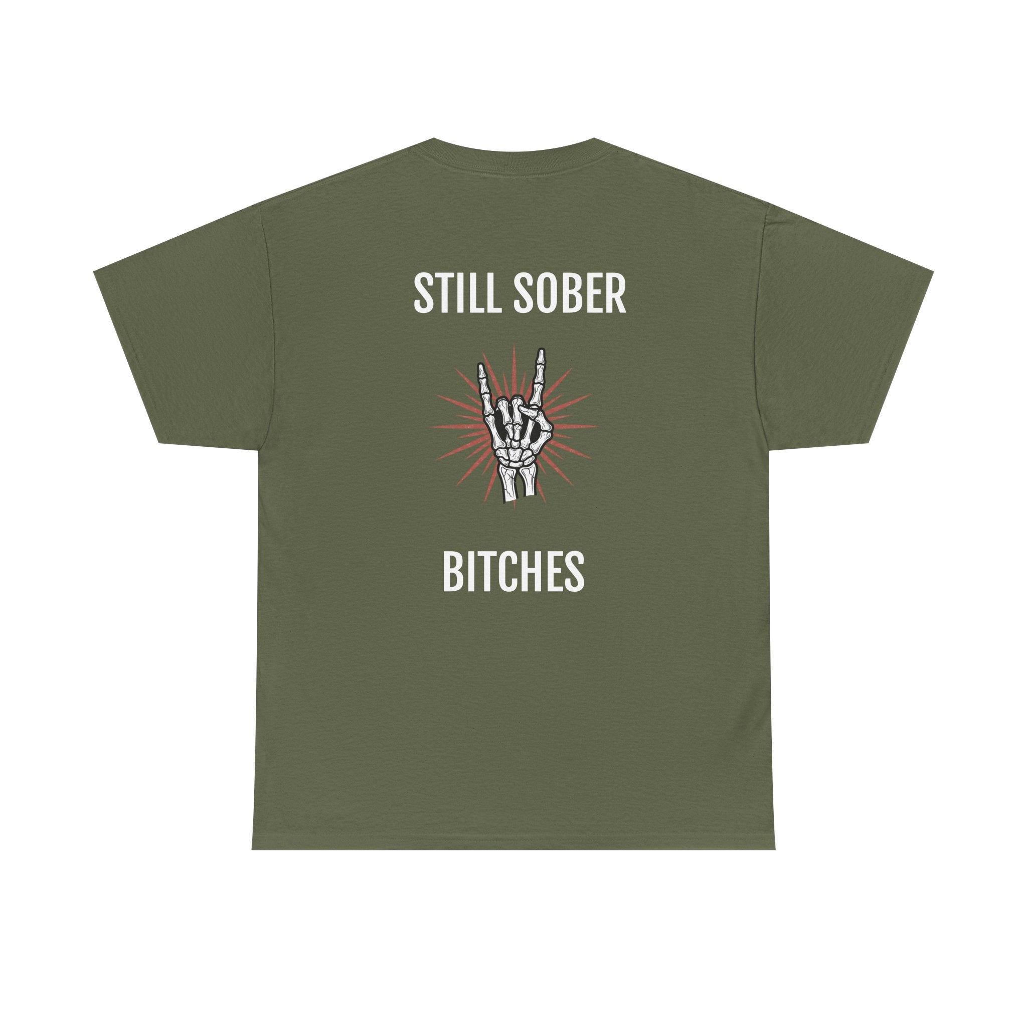 Sober Pride Tee — "Proud to Be Sober and Letting Bitches Know"