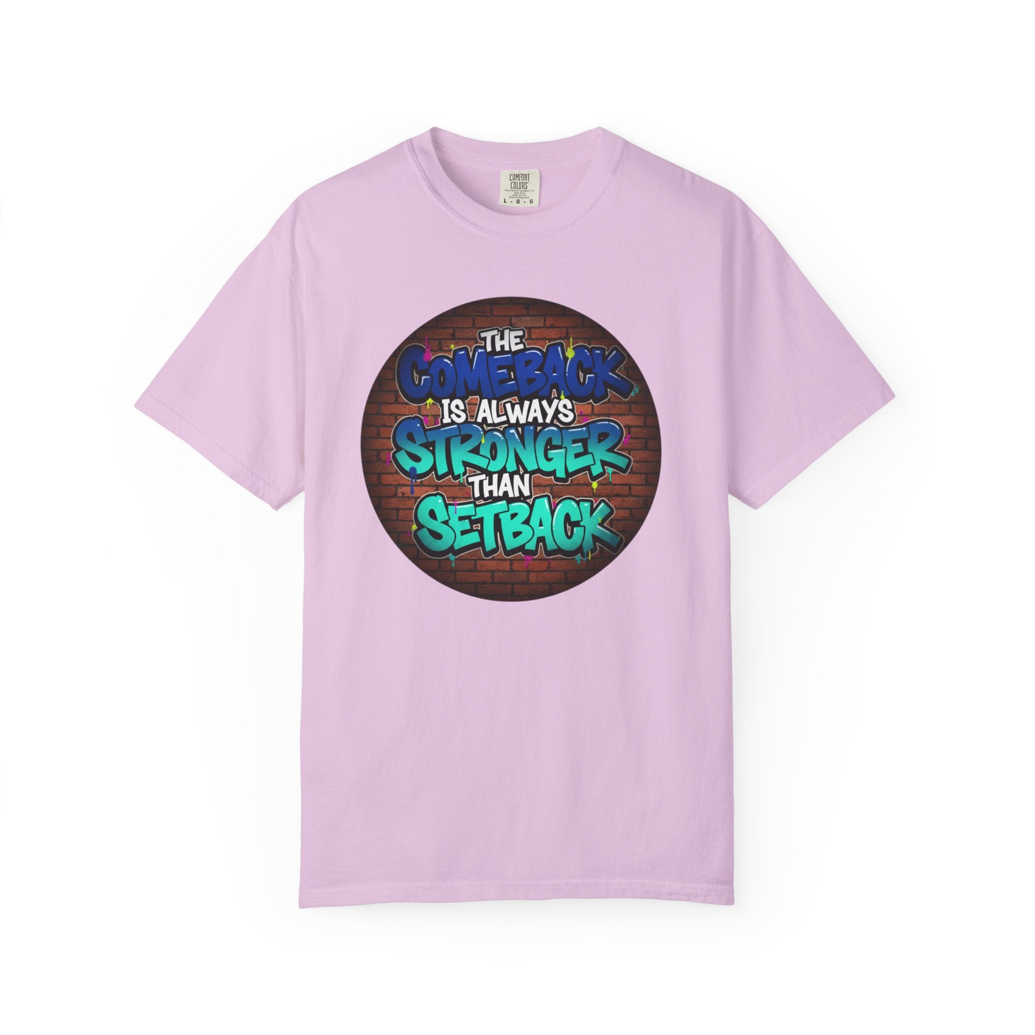 Inspirational Graffiti T-Shirt — “The Comeback Is Always Stronger Than The Setback”