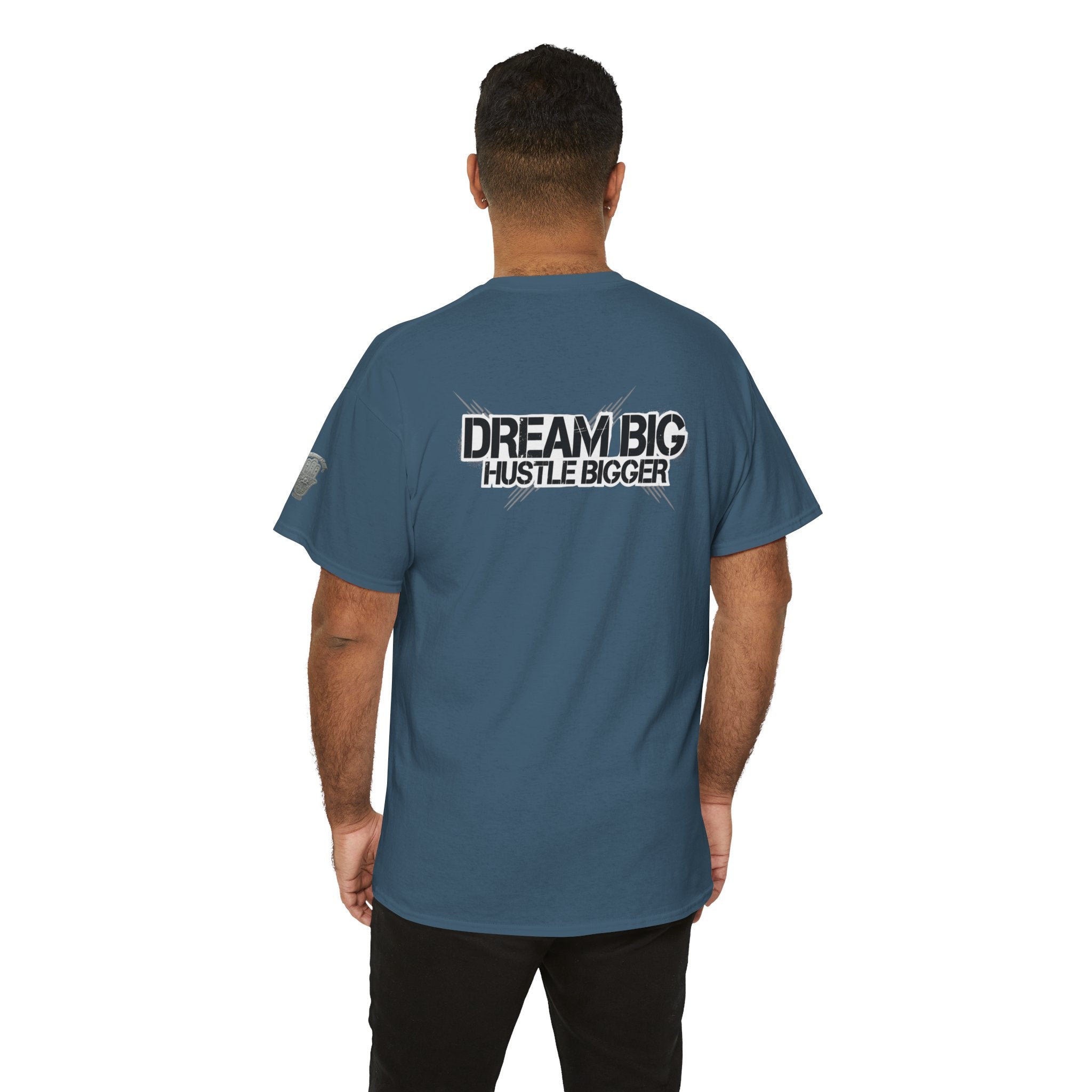Dream Big Hustle Bigger T-Shirt — Motivational Graphic Tee
