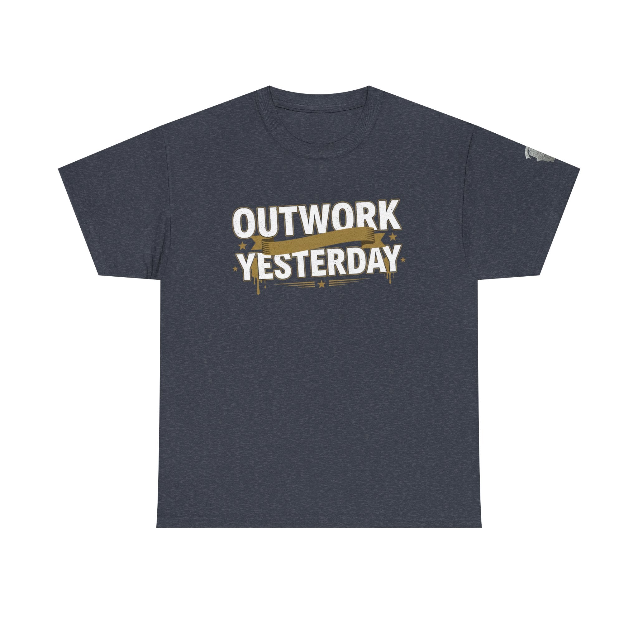 Outwork Yesterday Motivational T-Shirt