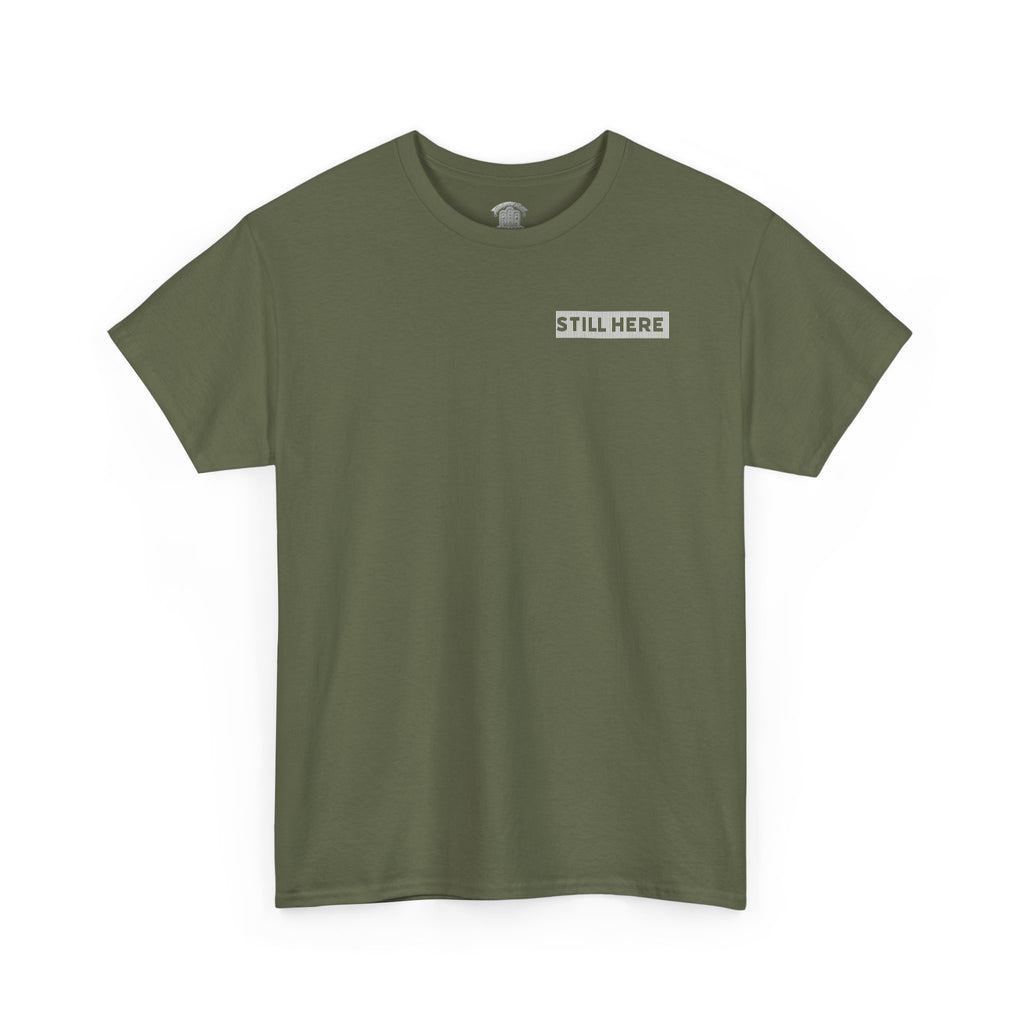 Still Here Tee- Motivational Tshirt by Recovery Cartel