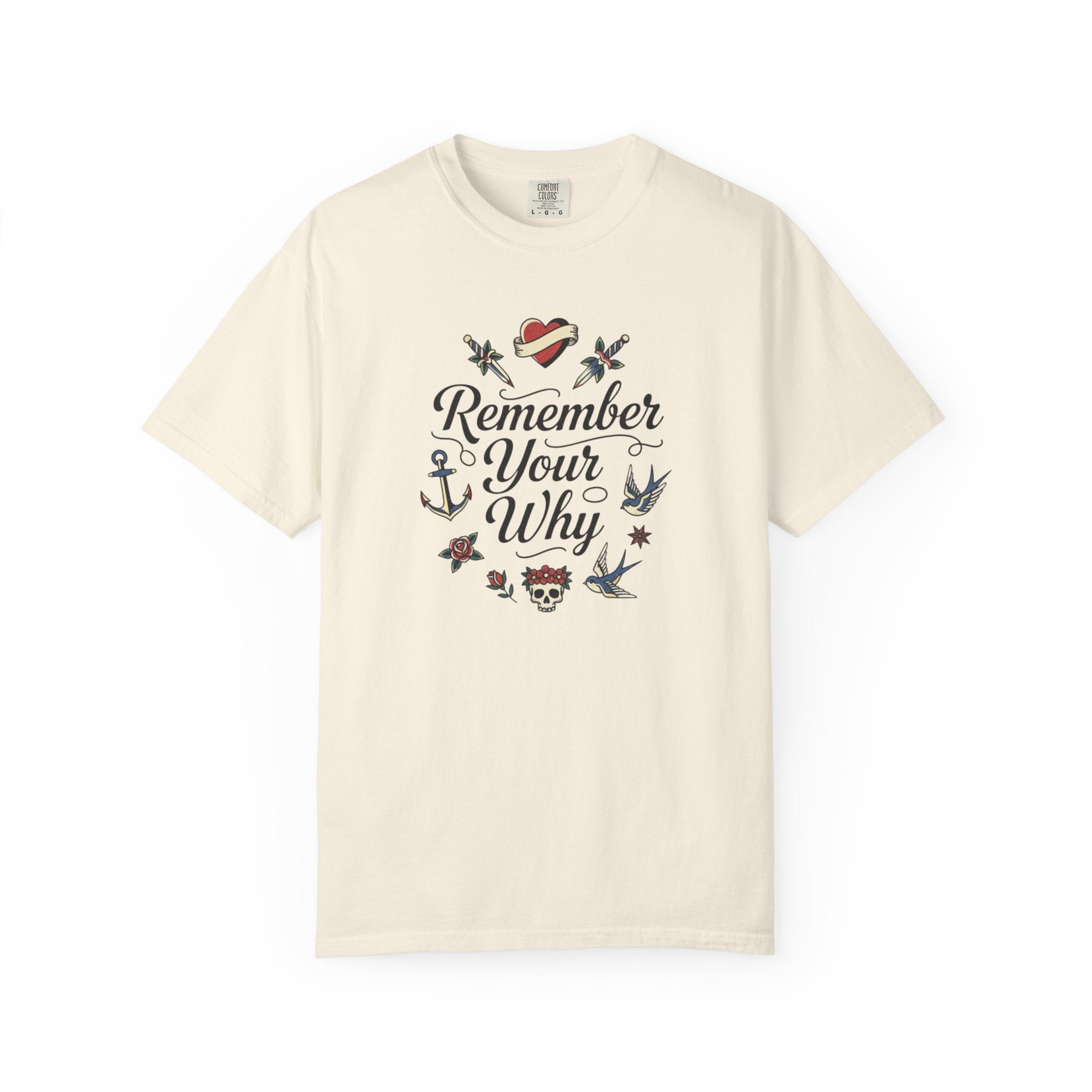 Remember Your Why T-Shirt