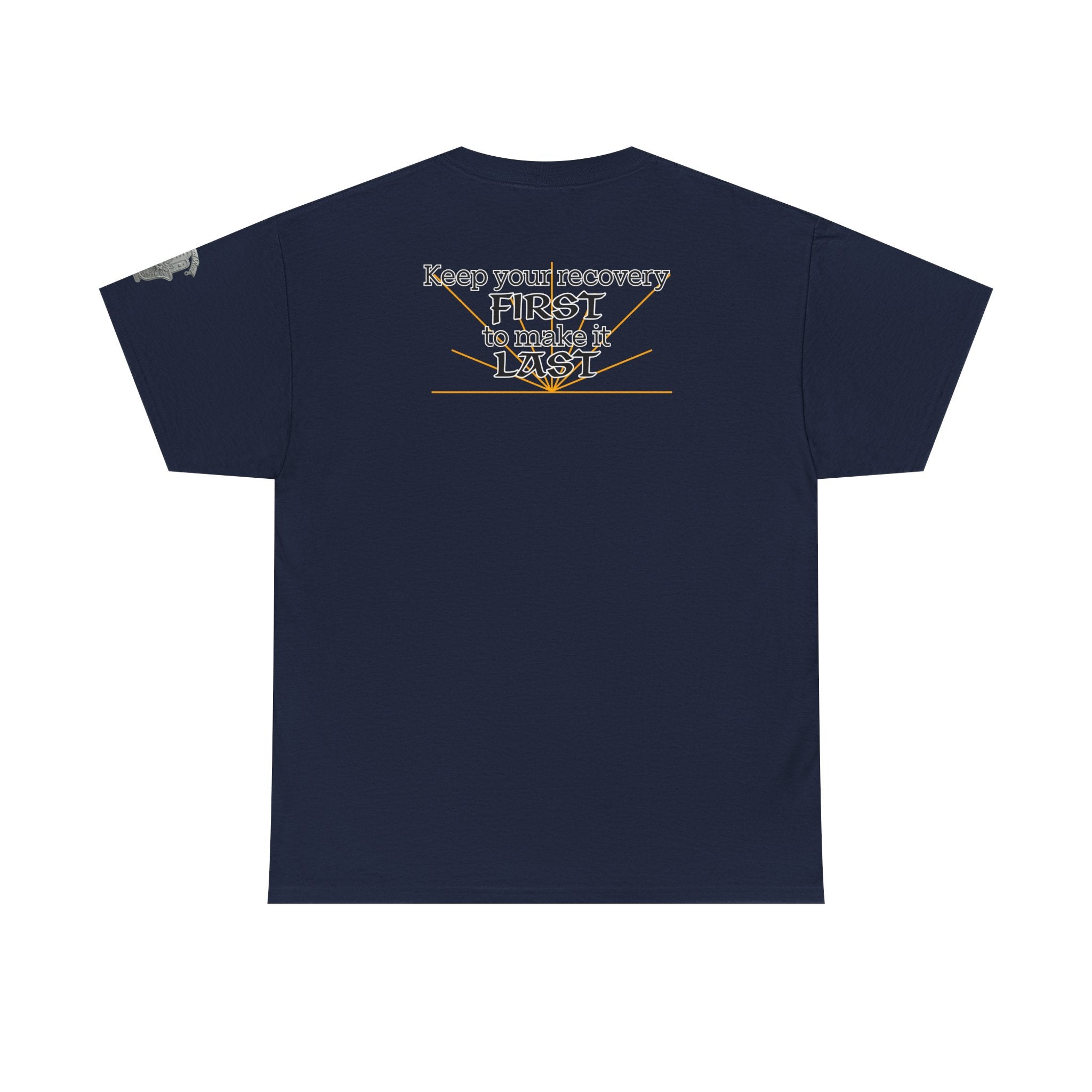 “Keep Your Recovery First to Make It Last” Motivational Shirt