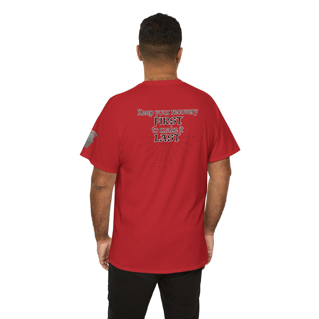 “Keep Your Recovery First to Make It Last” Motivational Shirt