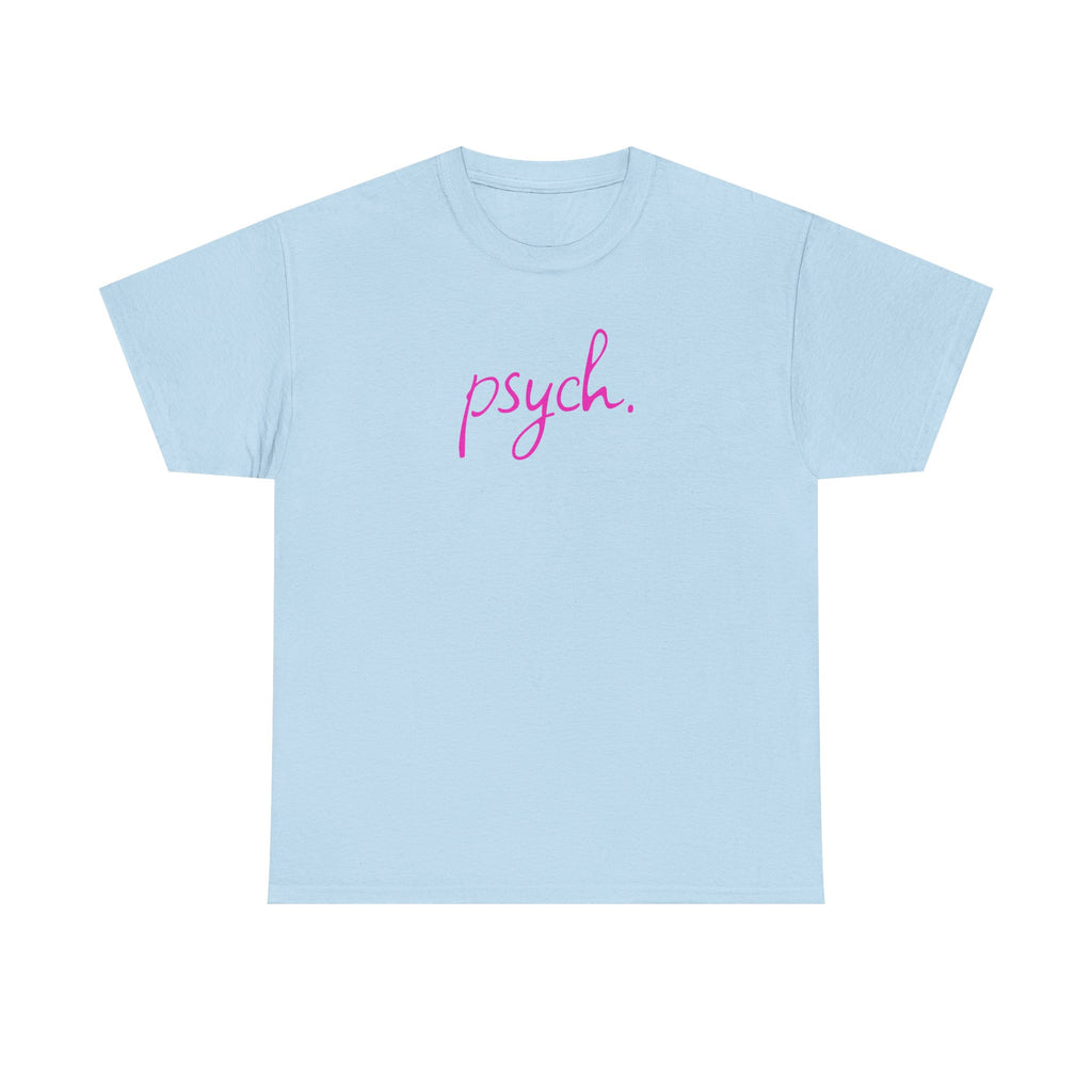 Psych Script T‑Shirt — Minimal Pink "psych." Tee for Psych Students & Mental Health Advocates