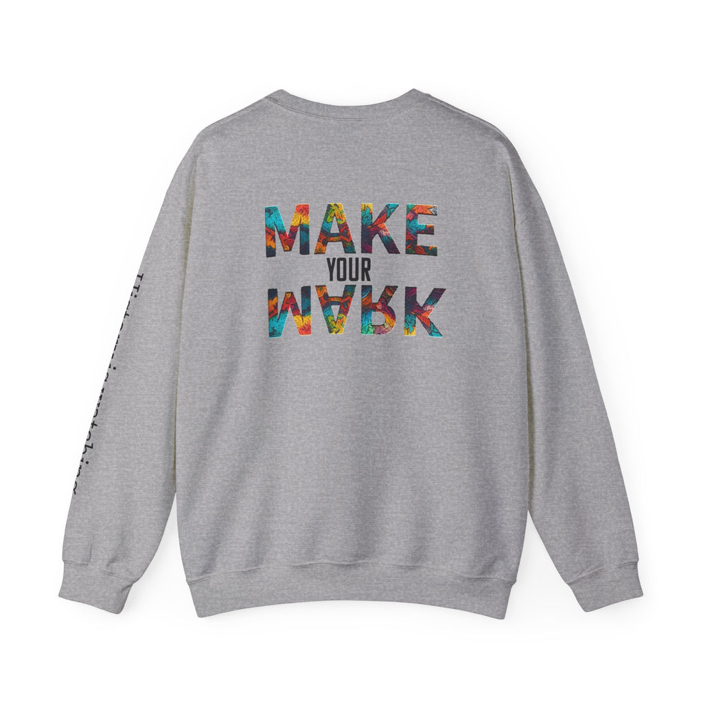 "MAKE YOUR MARK" Colorful Back Print, Sleeve Script Crewneck Sweatshirt