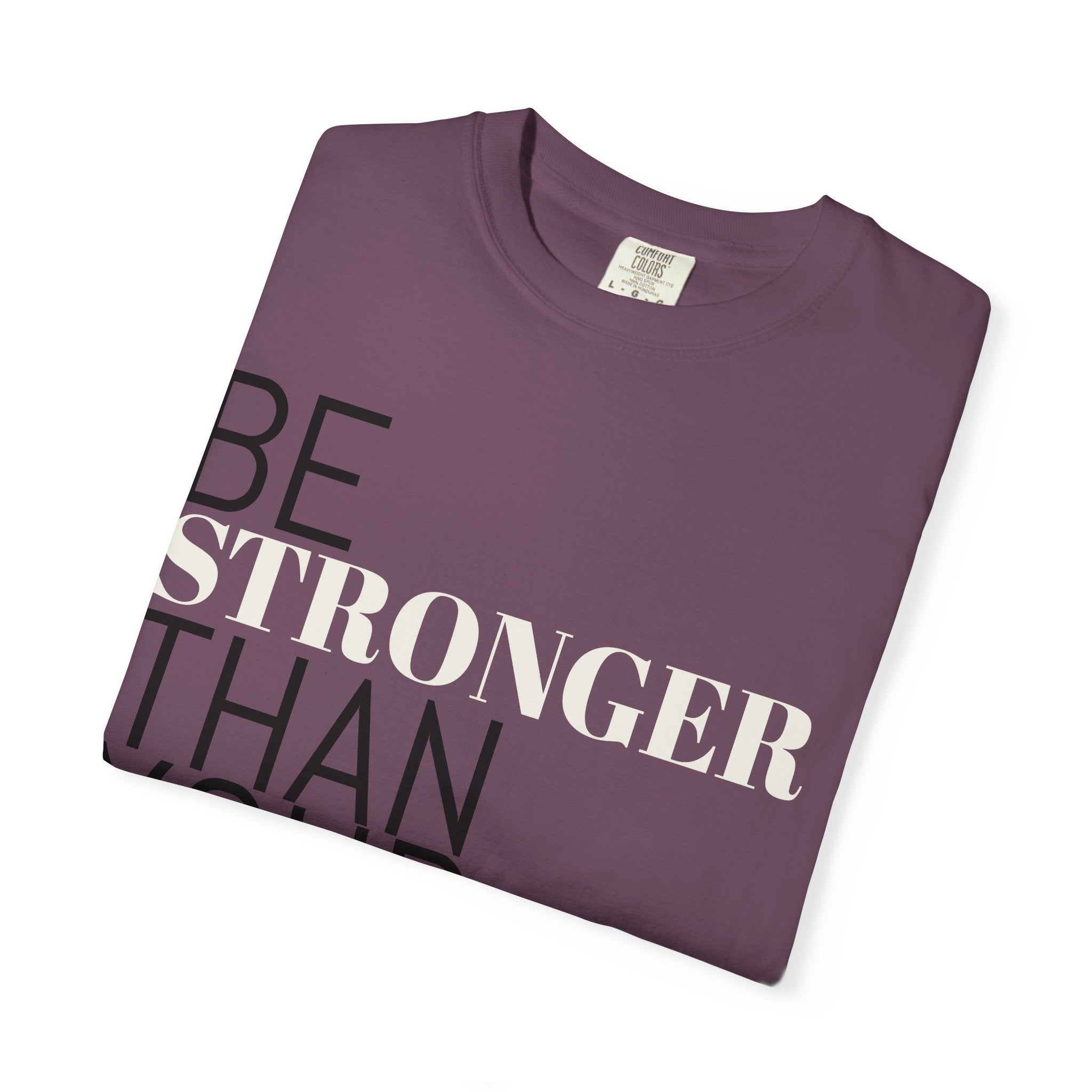 Be Stronger Than Your Excuses T-Shirt — Motivational Fitness Tee
