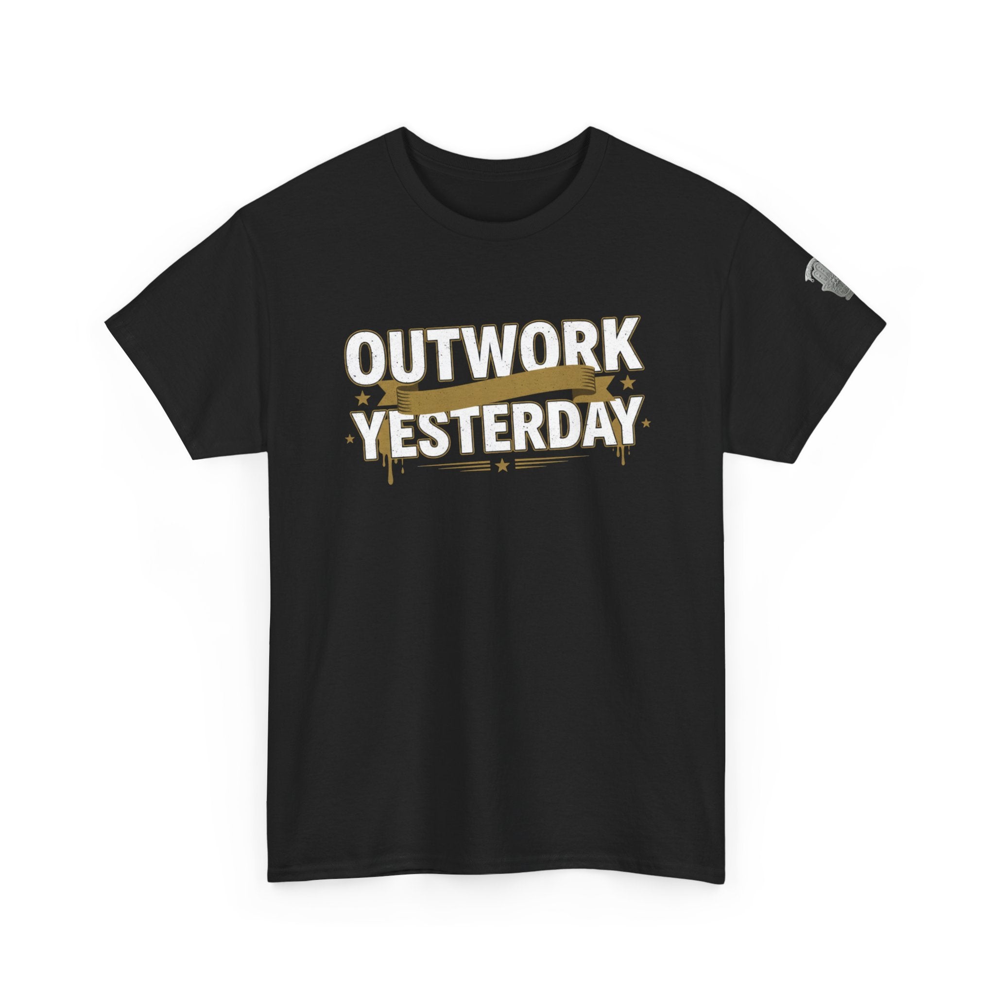 Outwork Yesterday Motivational T-Shirt