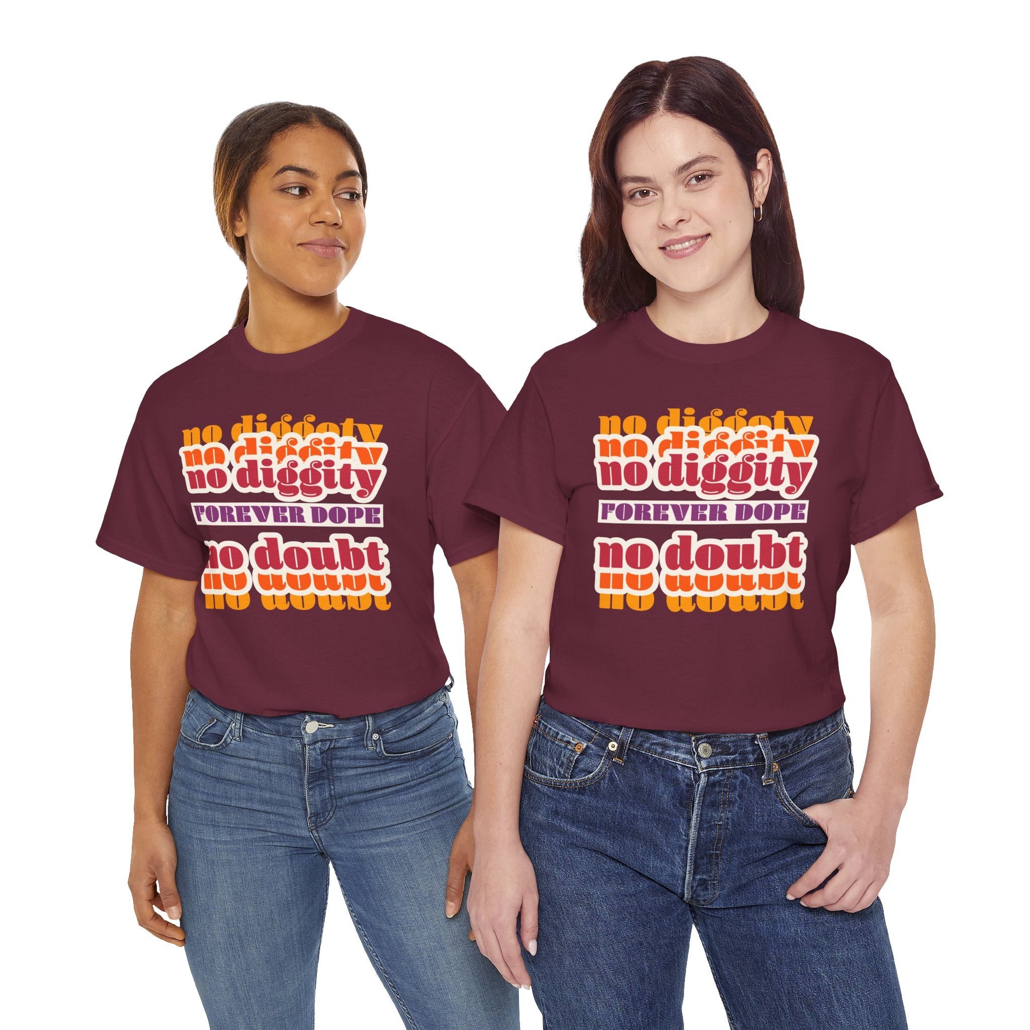 No Diggity No Doubt Tee — Retro 'Forever Dope' Graphic T-Shirt