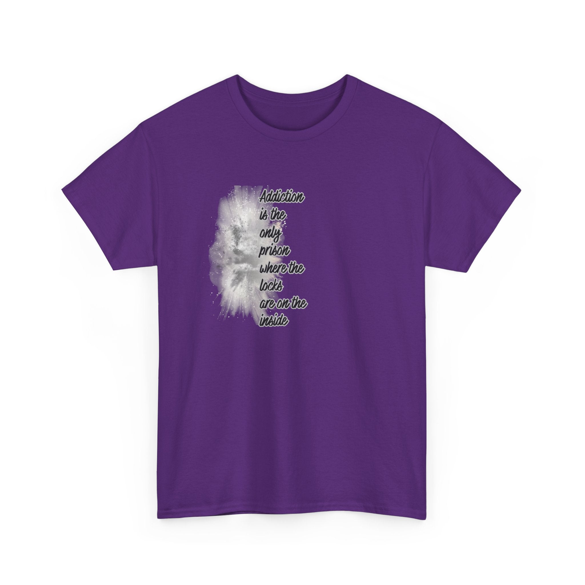 Addiction Is The Only Prison T-Shirt — Inspirational Recovery Tee