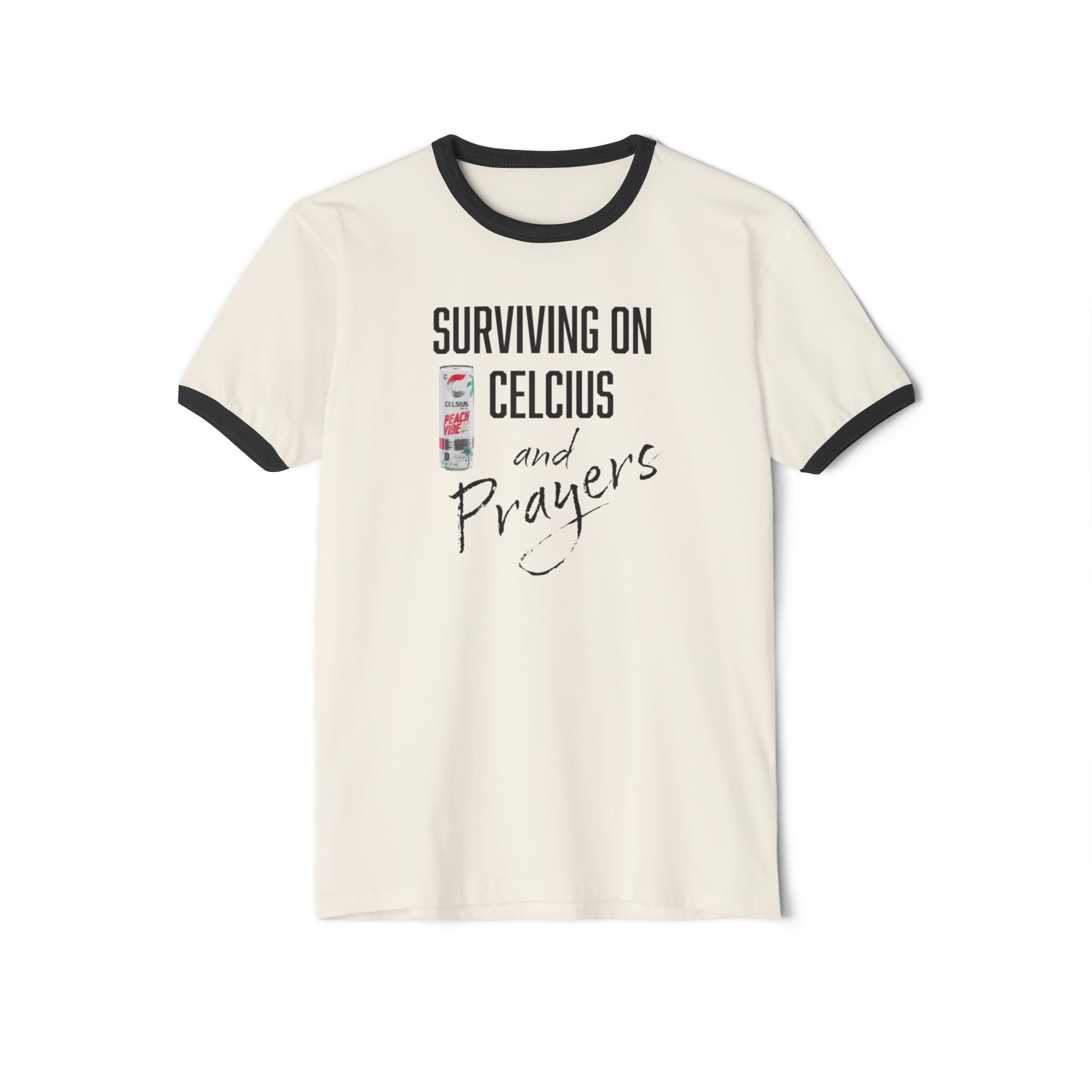 Surviving on Celsius and Prayers Ringer T-Shirt