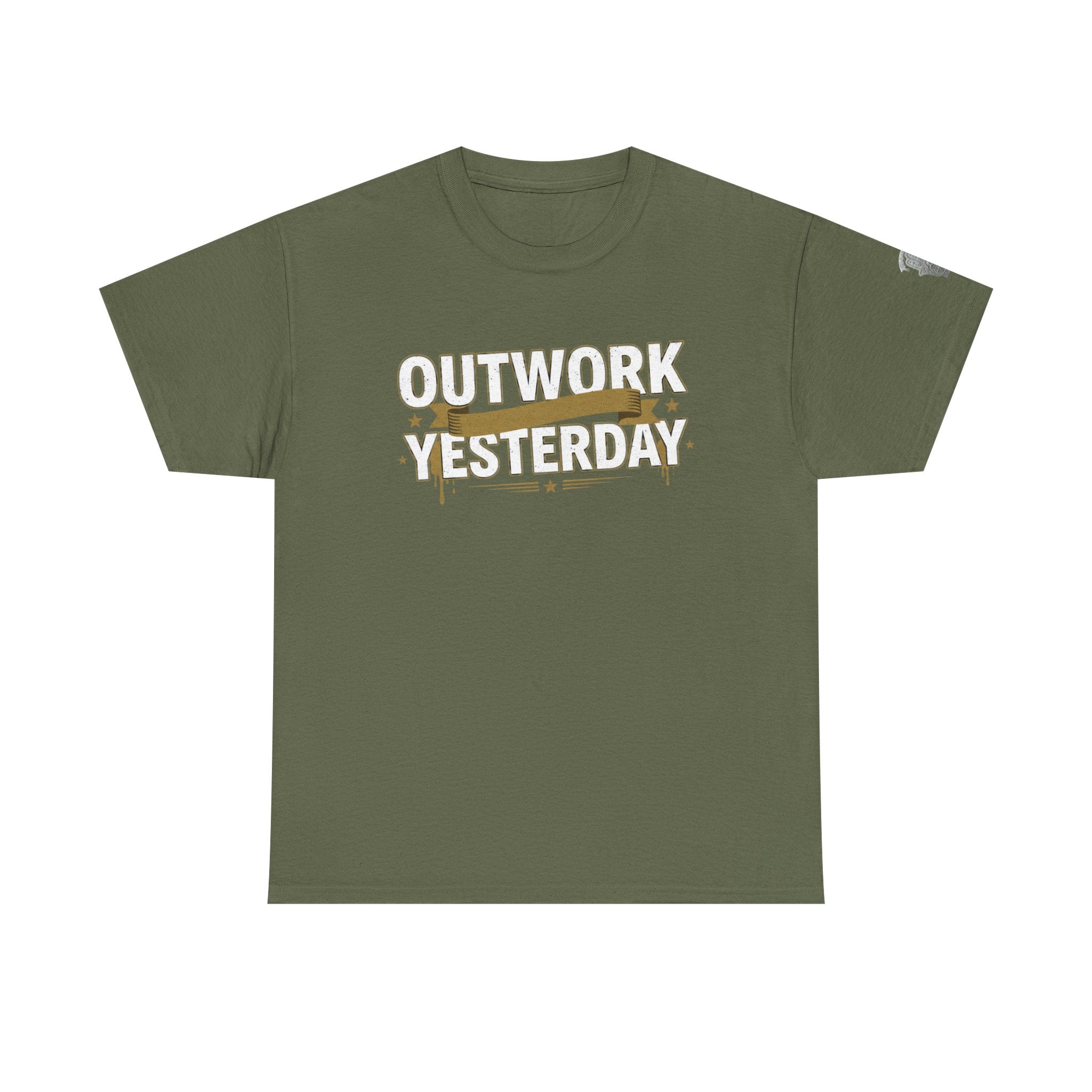 Outwork Yesterday Motivational T-Shirt