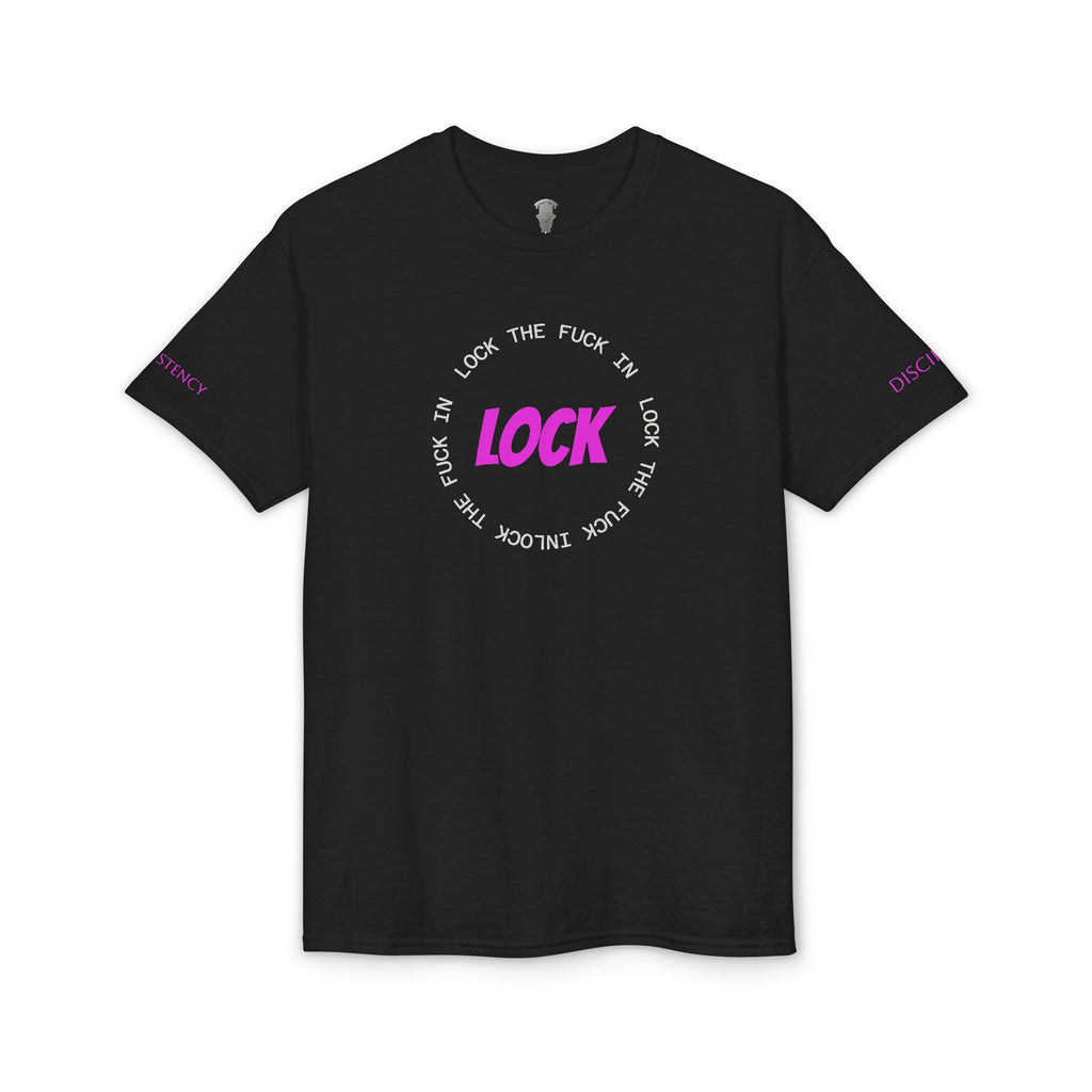 LOCK THE FUCK IN Graphic T‑Shirt — Bold Pink Logo Circle Design