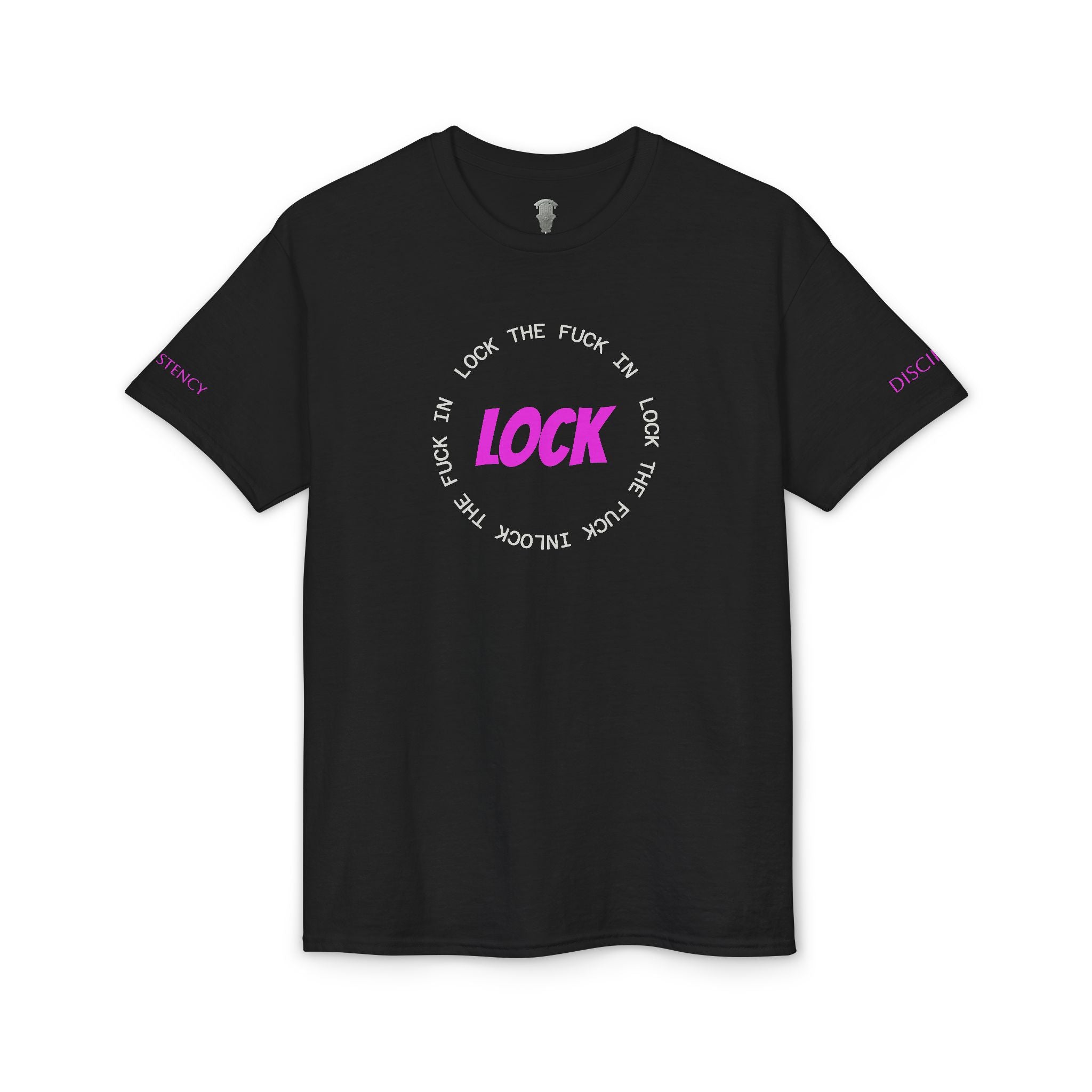 LOCK THE FUCK IN Graphic T‑Shirt — Bold Pink Logo Circle Design