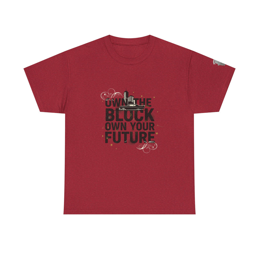 Motivational Tee — “Own the Block, Own Your Future” Graphic T-Shirt