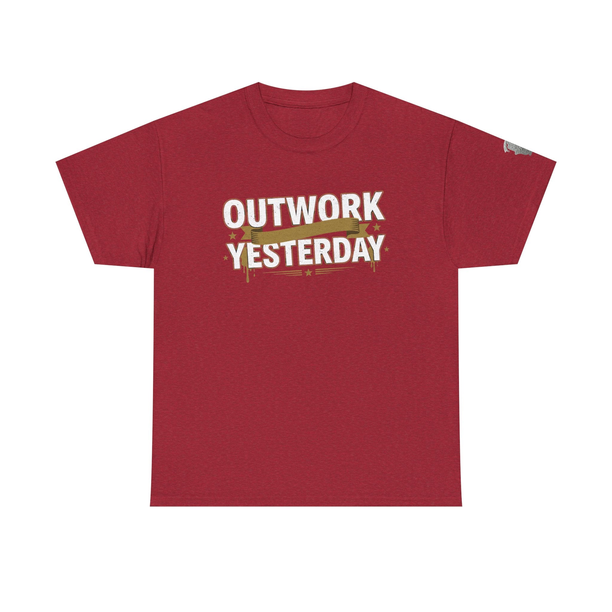 Outwork Yesterday Motivational T-Shirt