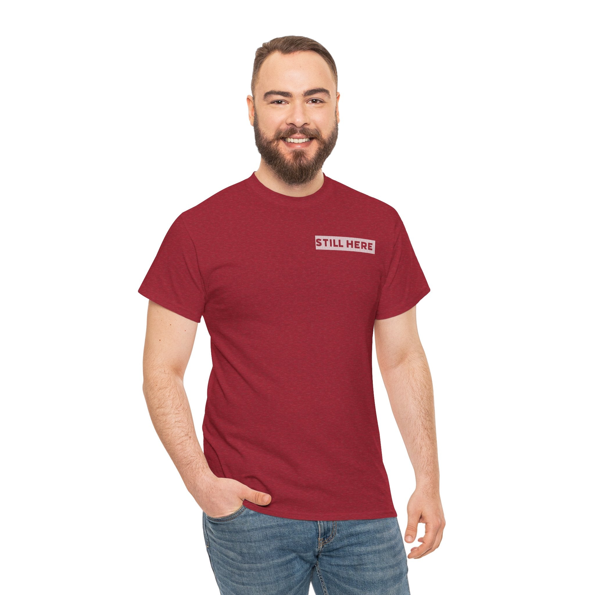 Still Here Tee- Motivational Tshirt by Recovery Cartel