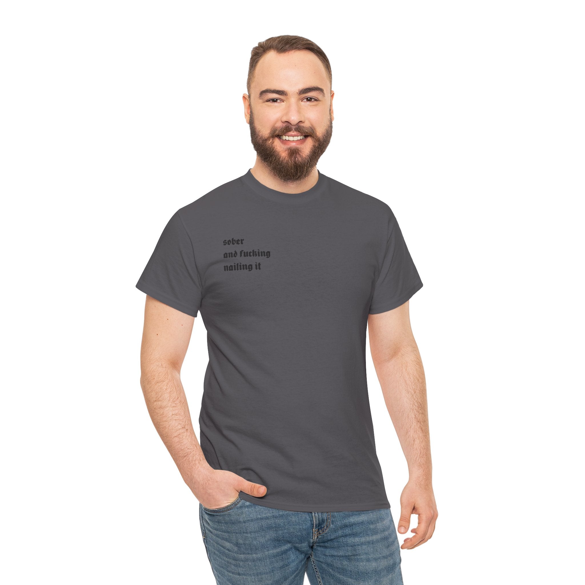 "Sober and F***ing Nailing It" Minimalist Recovery T-Shirt