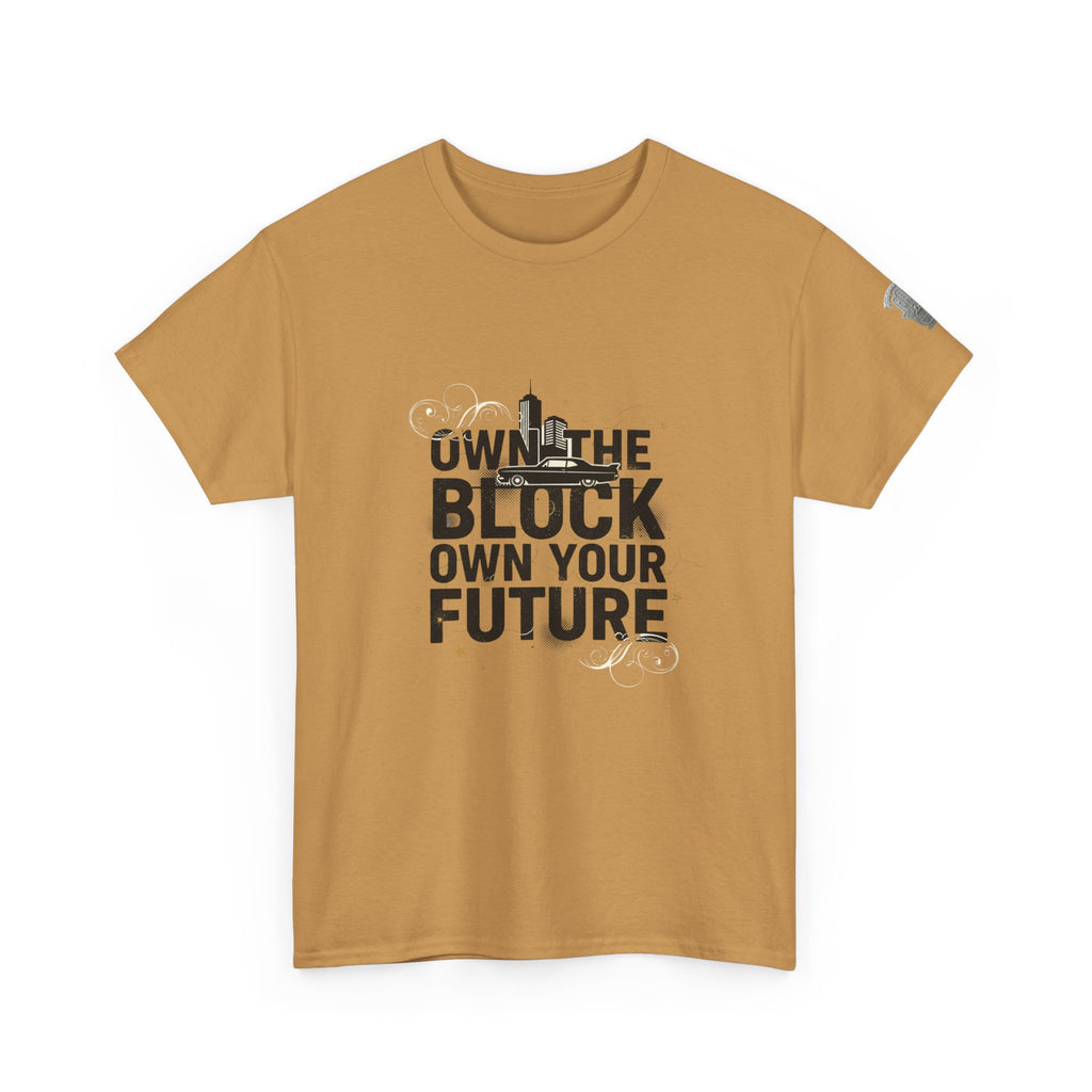 Motivational Tee — “Own the Block, Own Your Future” Graphic T-Shirt