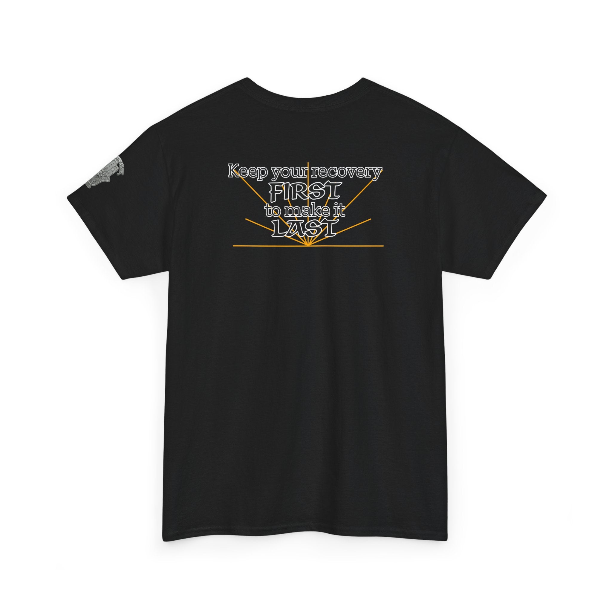 “Keep Your Recovery First to Make It Last” Motivational Shirt
