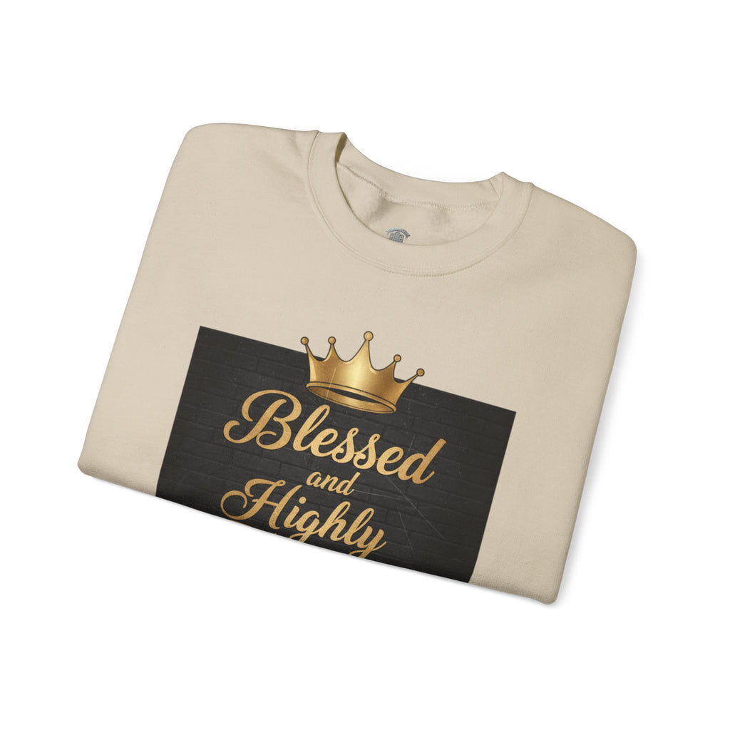 Blessed and Highly Favored Crewneck Sweatshirt