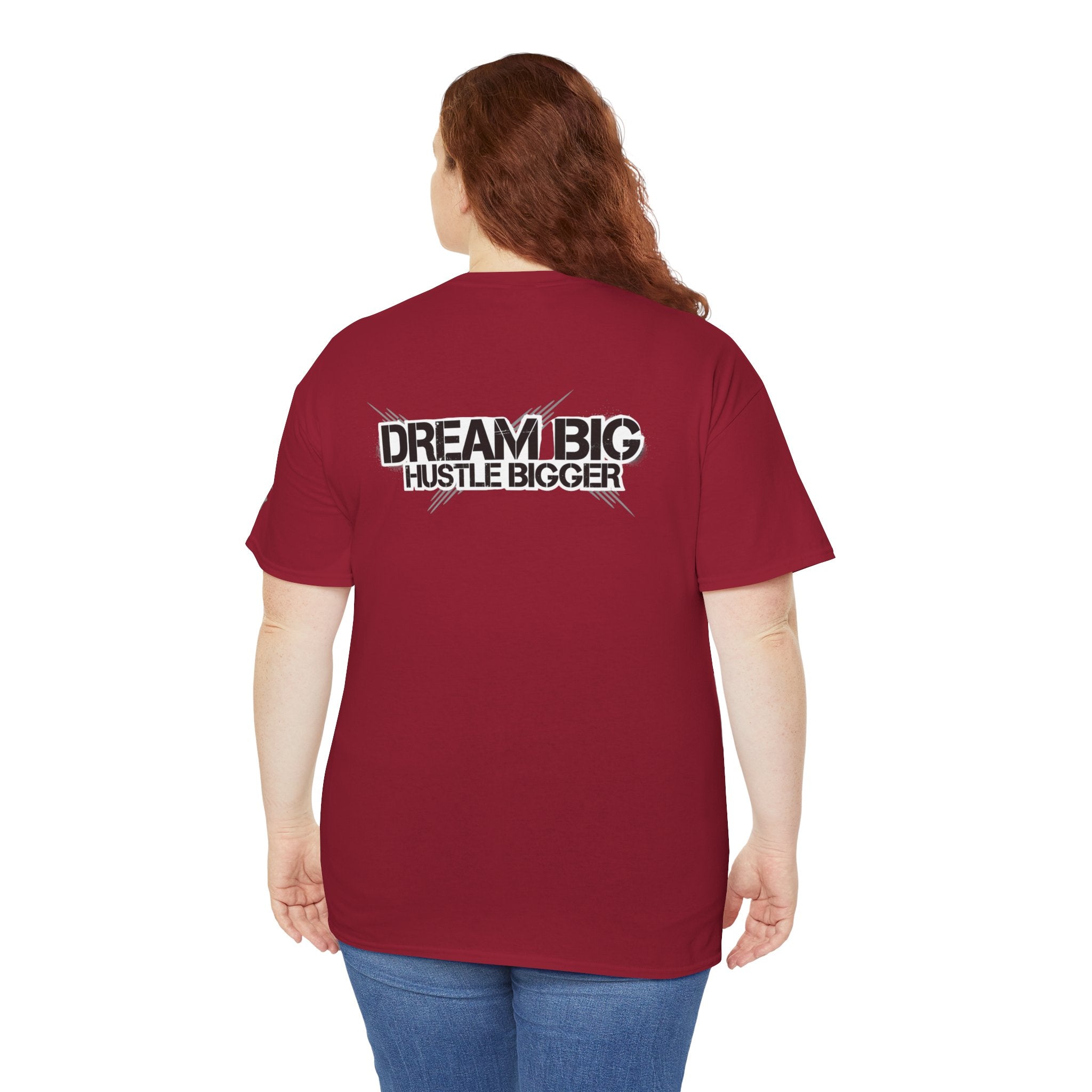 Dream Big Hustle Bigger T-Shirt — Motivational Graphic Tee