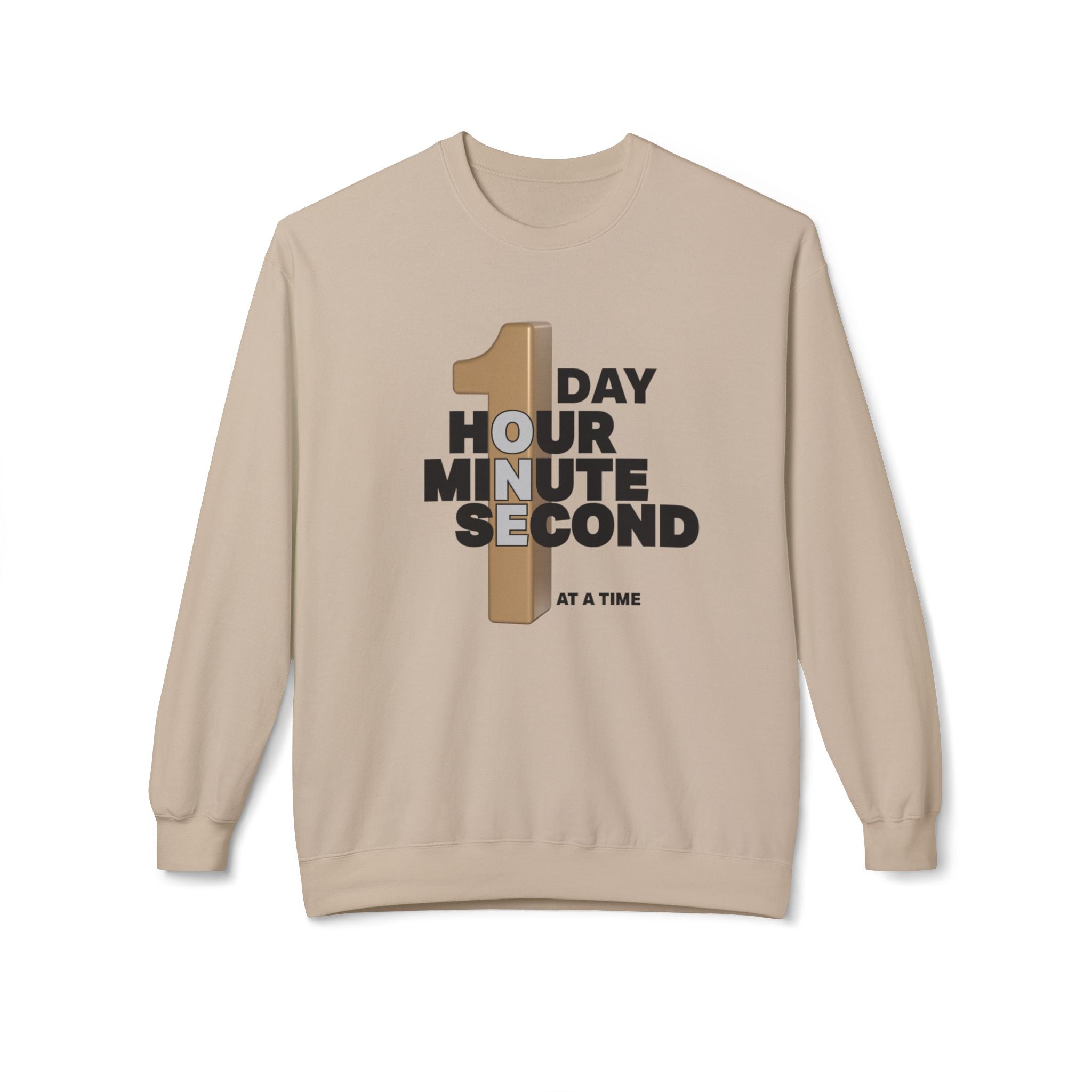 One Day, One Hour, One Minute, One Second Crewneck Sweatshirt – Inspirational Time-At-A-Time Graphic