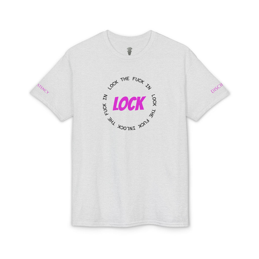 LOCK THE FUCK IN Graphic T‑Shirt — Bold Pink Logo Circle Design
