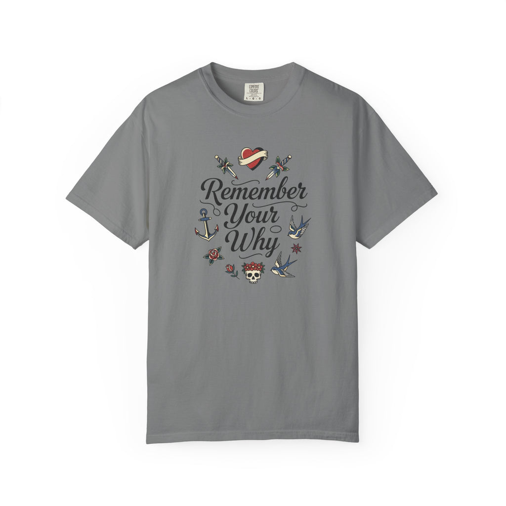 Remember Your Why T-Shirt