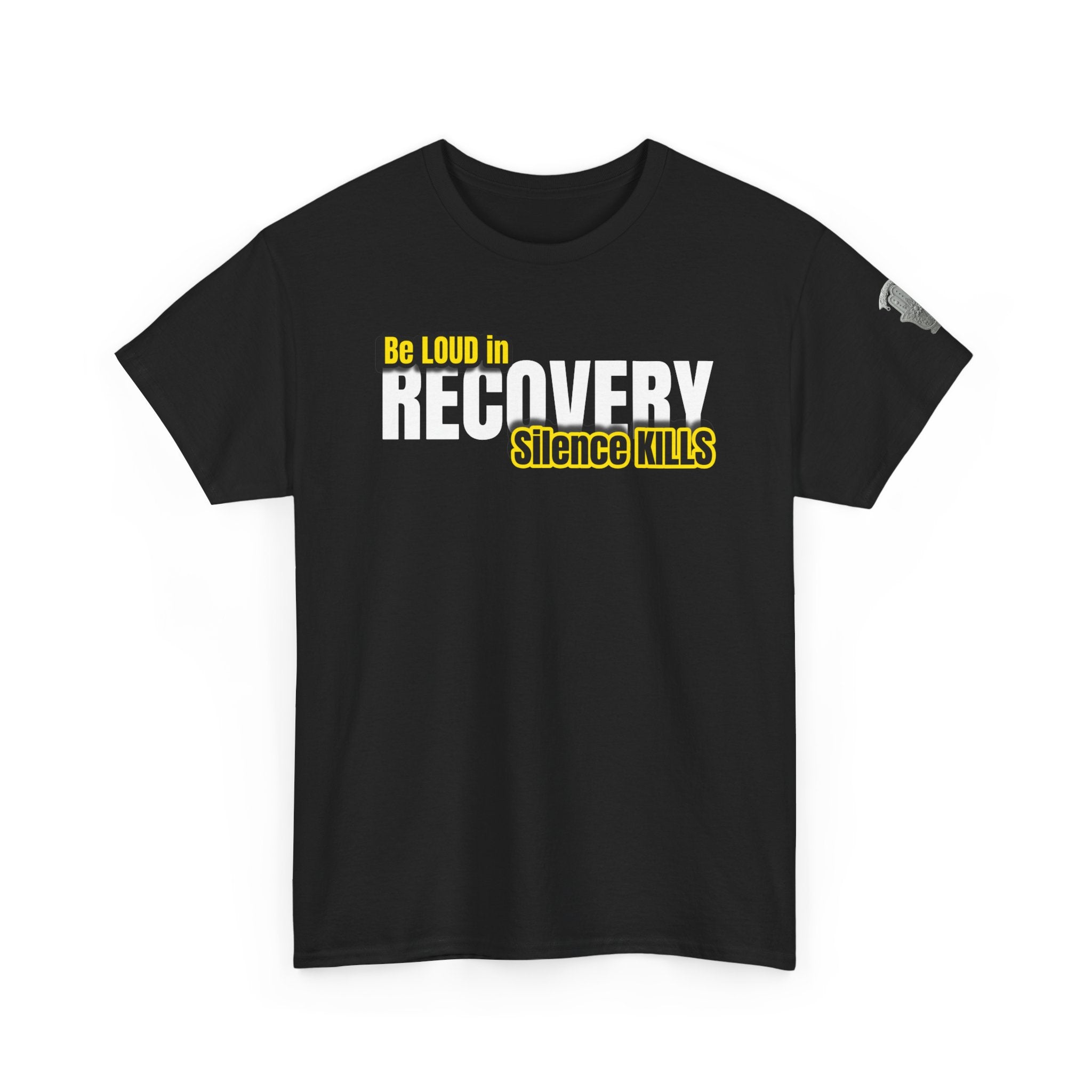 Be Loud in Recovery, Silence Kills T shirt
