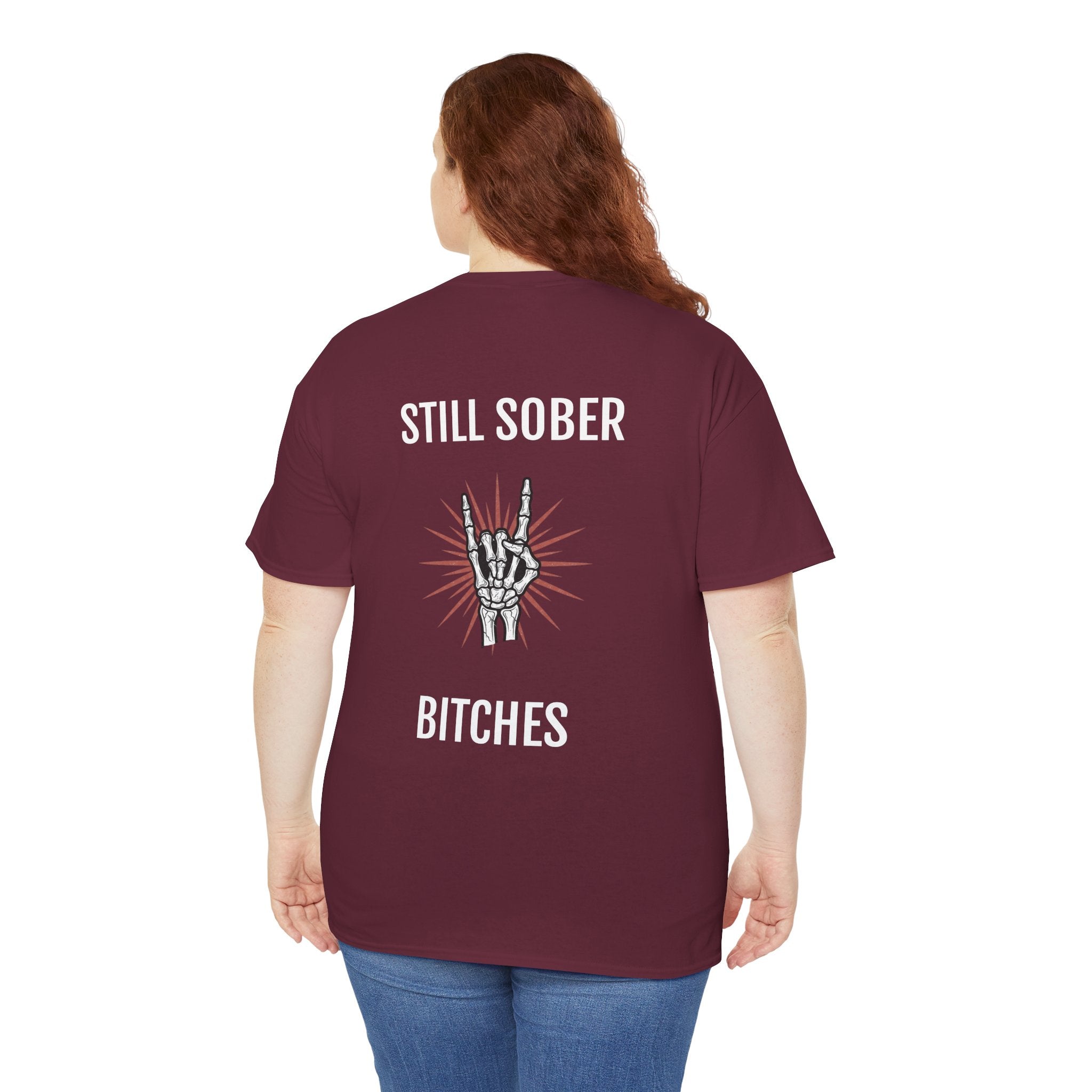 Sober Pride Tee — "Proud to Be Sober and Letting Bitches Know"