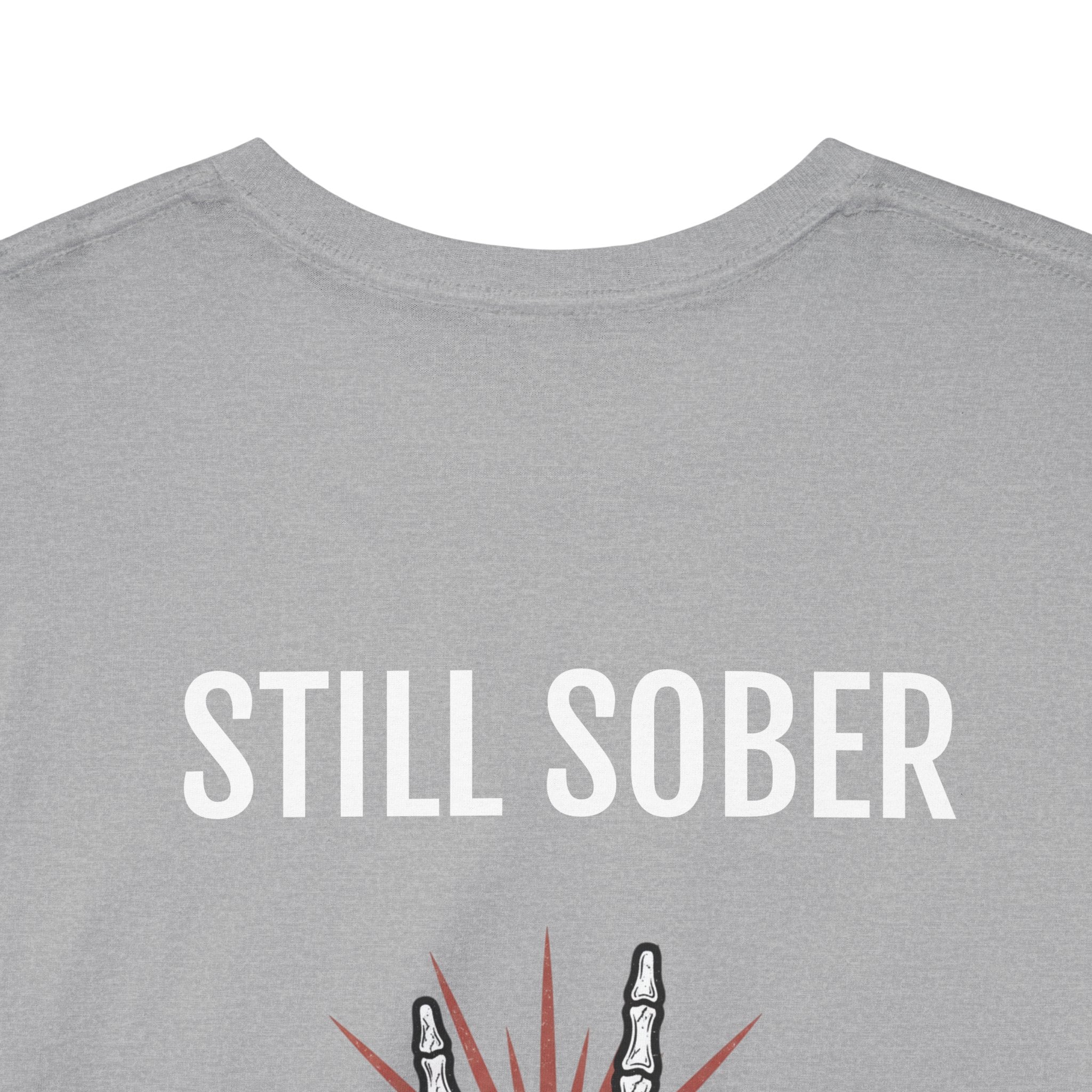 Sober Pride Tee — "Proud to Be Sober and Letting Bitches Know"