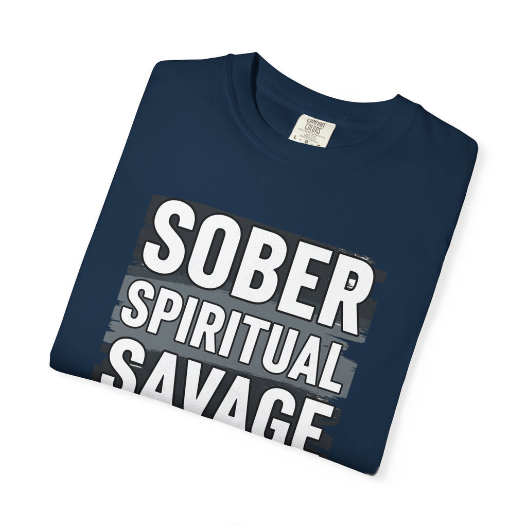 Sober Spiritual Savage T-Shirt
