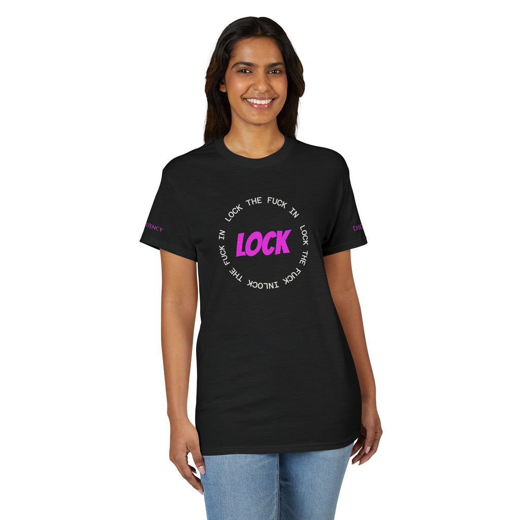 LOCK THE FUCK IN Graphic T‑Shirt — Bold Pink Logo Circle Design